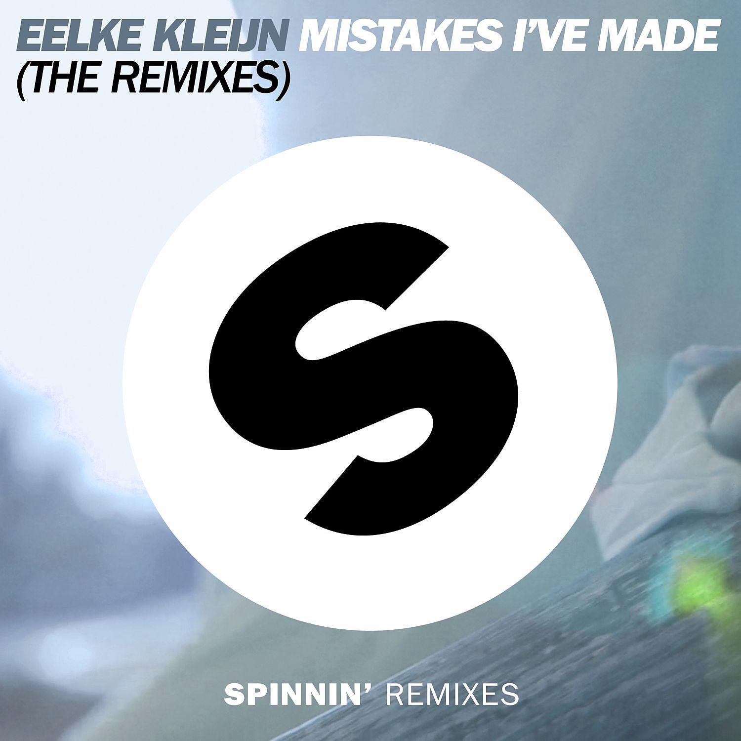 Постер альбома Mistakes I've Made (The Remixes)