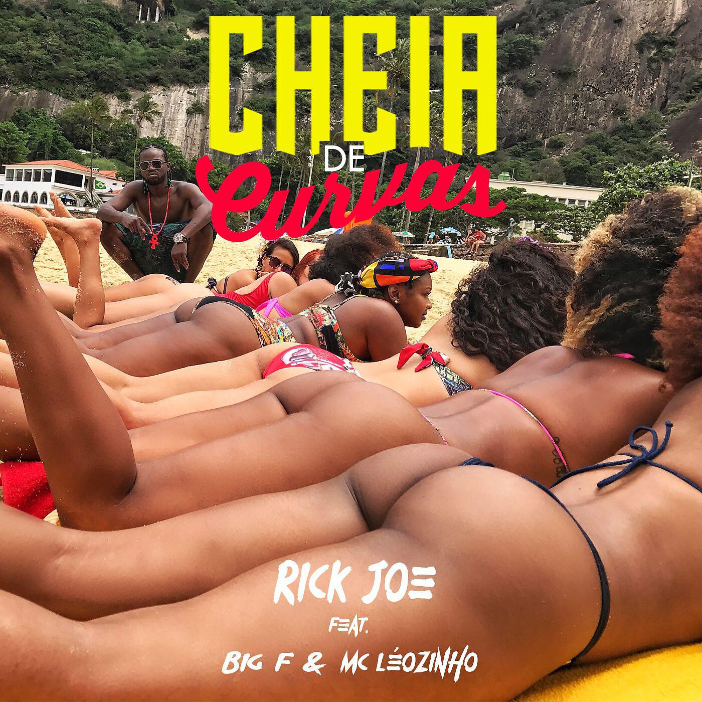 Rick Joe - Cheia de curvas (feat. Big F & MC Leozinho)