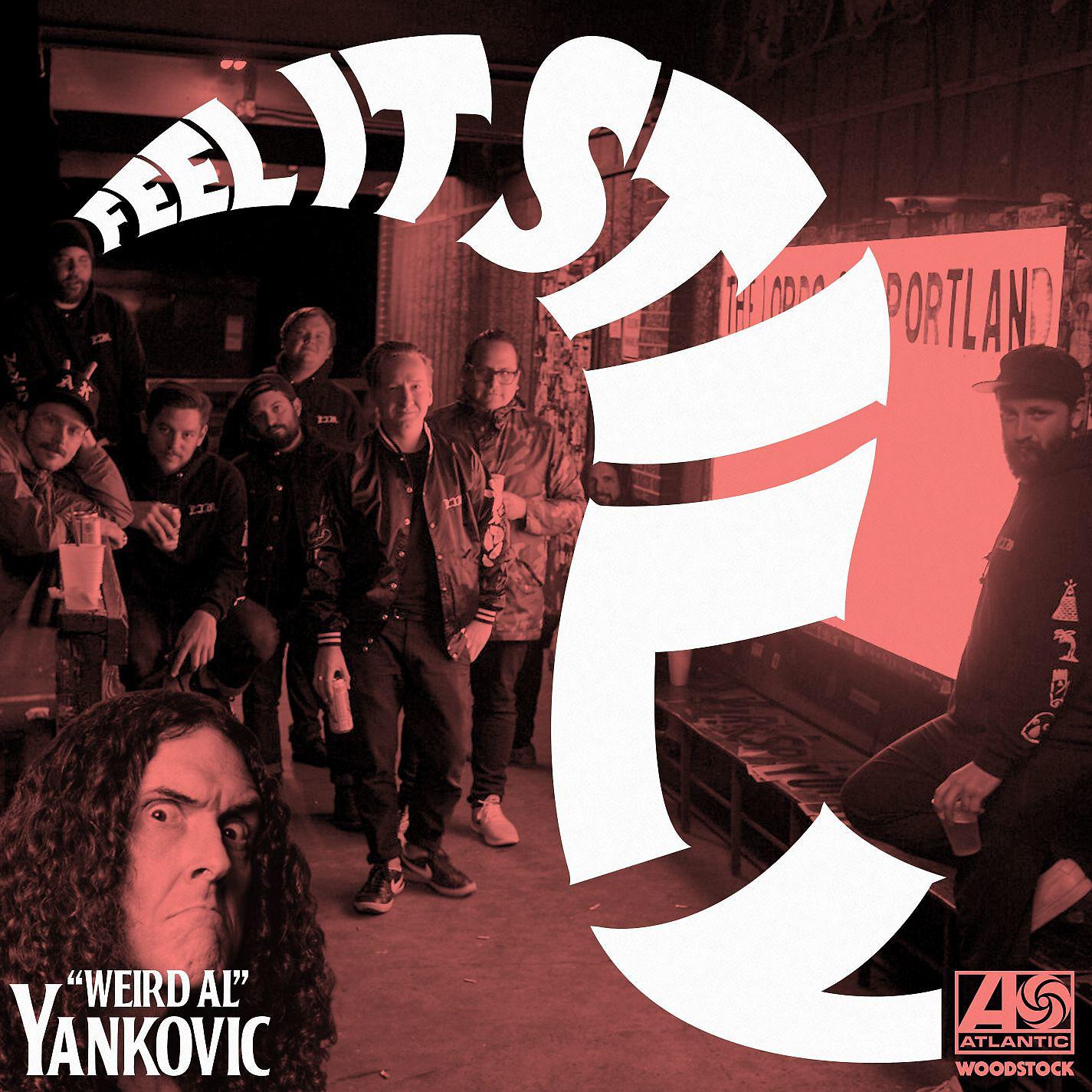 Постер альбома Feel It Still ('Weird Al' Yankovic Remix)