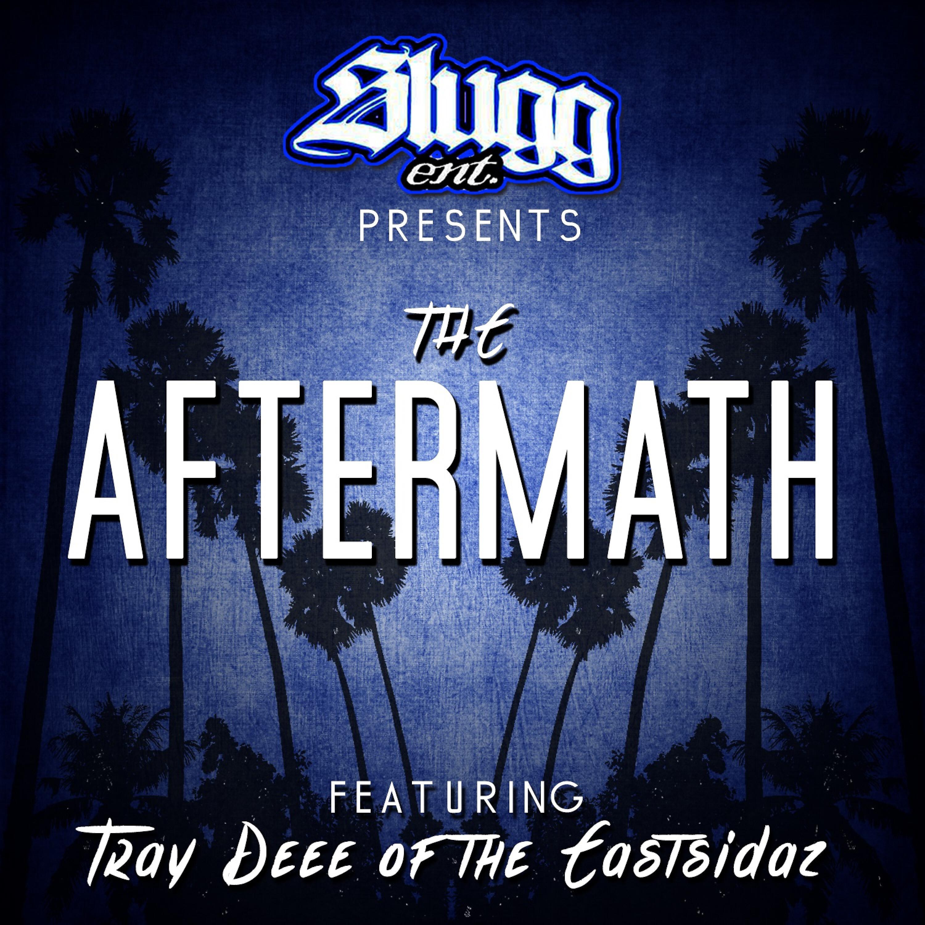 SLUGG ENT - The Aftermath (feat. Tray Dee, Tha Eastsidaz, Organized Cartel & Spookie)