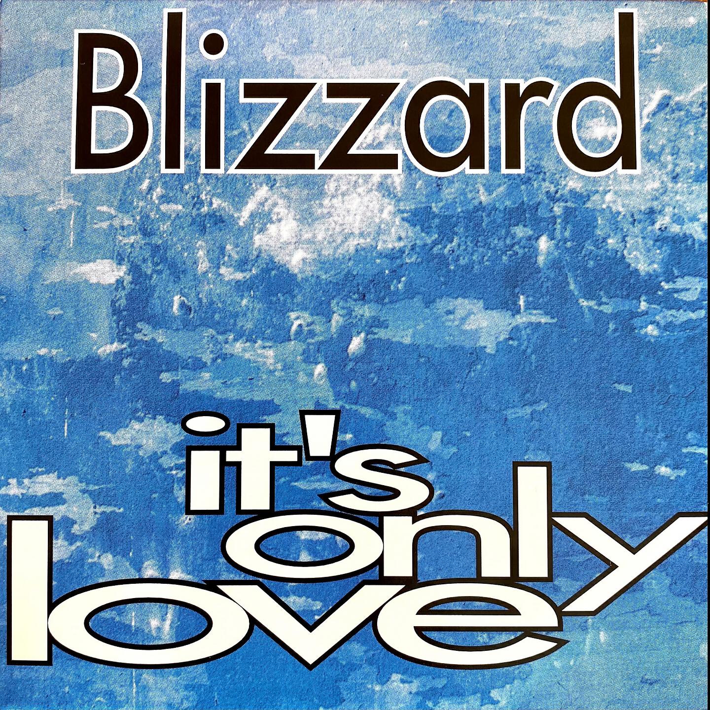 Blizzard - It's Only Love (Earthquake Extended Mix)
