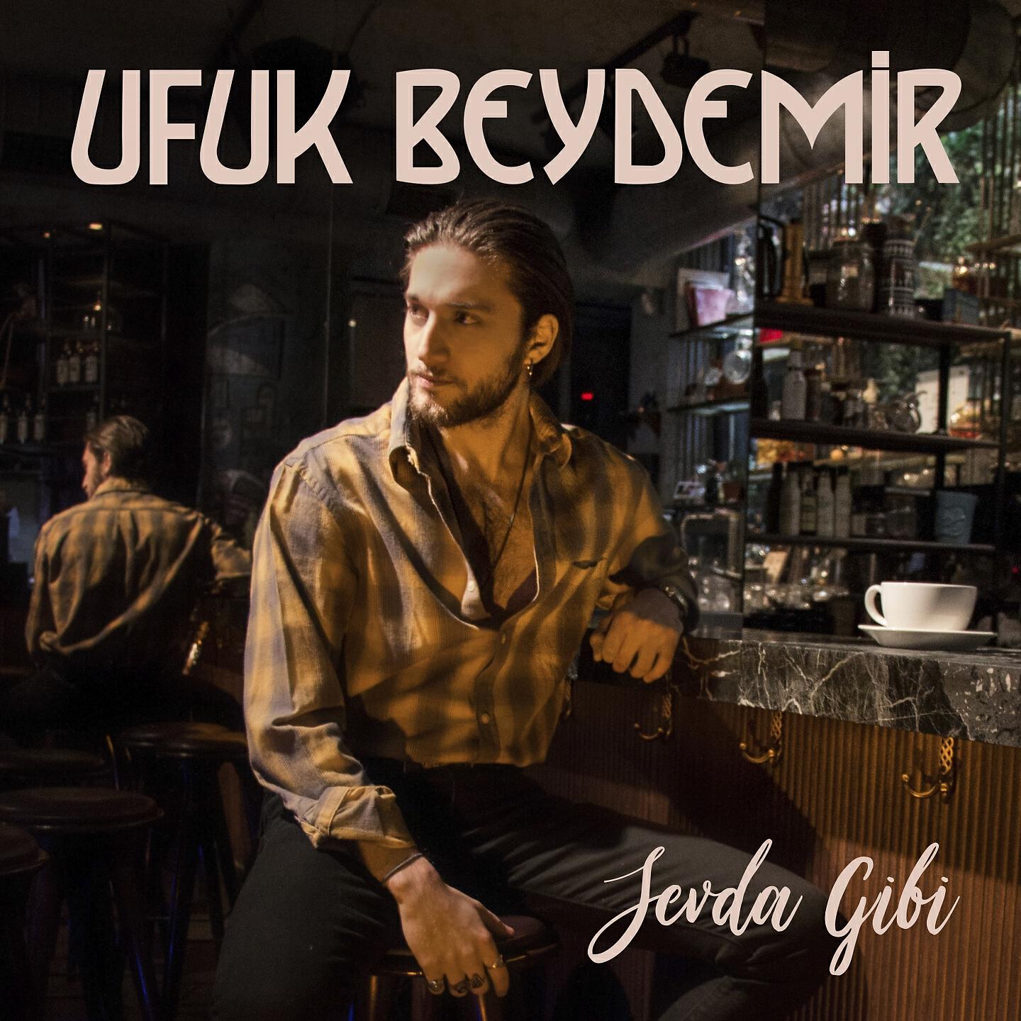 Ufuk Beydemir - Sevda Gibi
