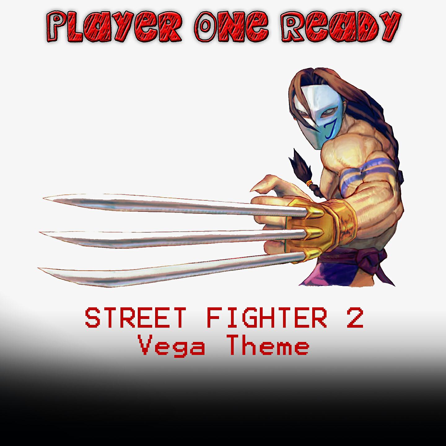 Player one ready - Street fighter 2 (Vega theme)