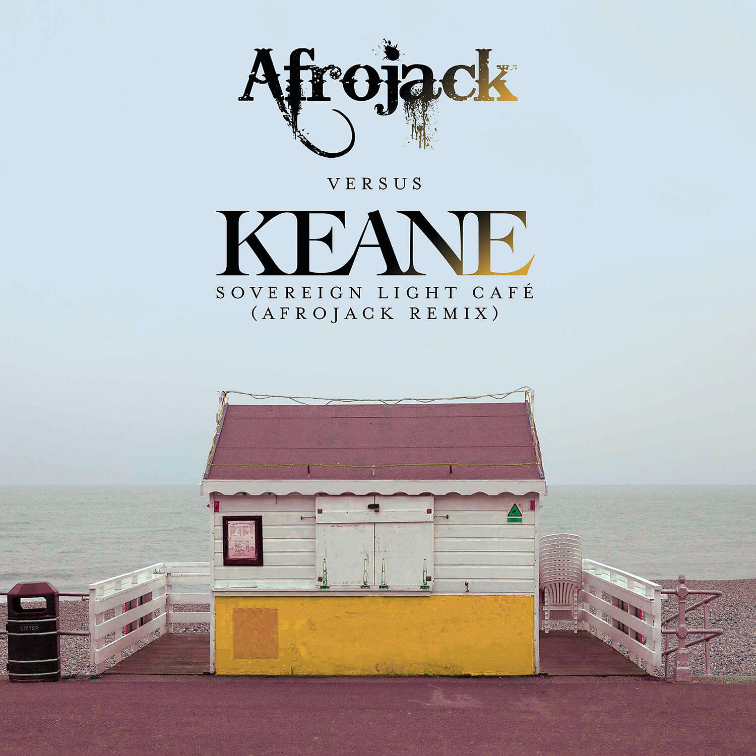 Keane - Sovereign Light Café (Afrojack Remix)