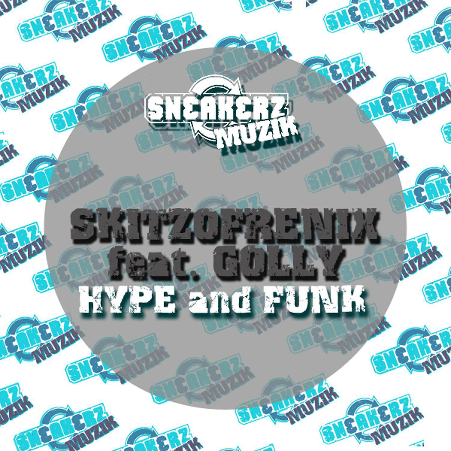 Skitzofrenix - Hype and Funk (feat. Golly) [Rene Kuppens Remix]