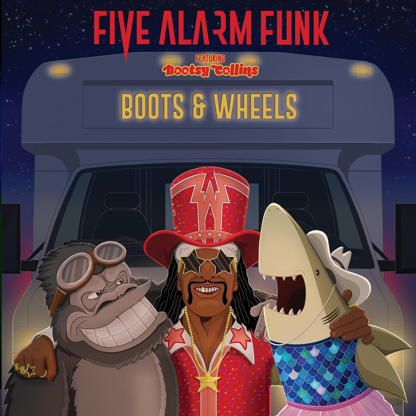 Five Alarm Funk - We Play the Funk (feat. Bootsy Collins)