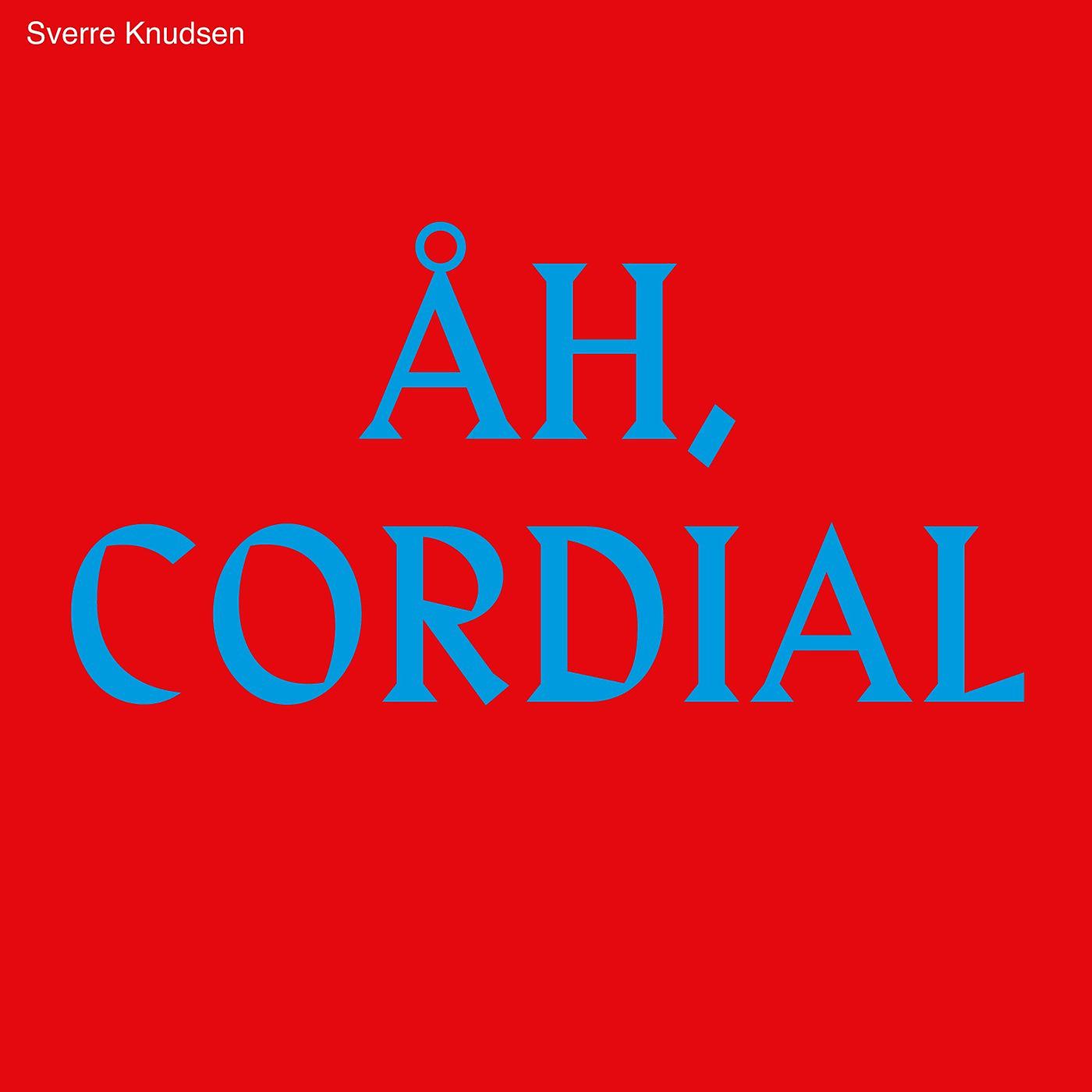 Постер альбома Ah, Cordial