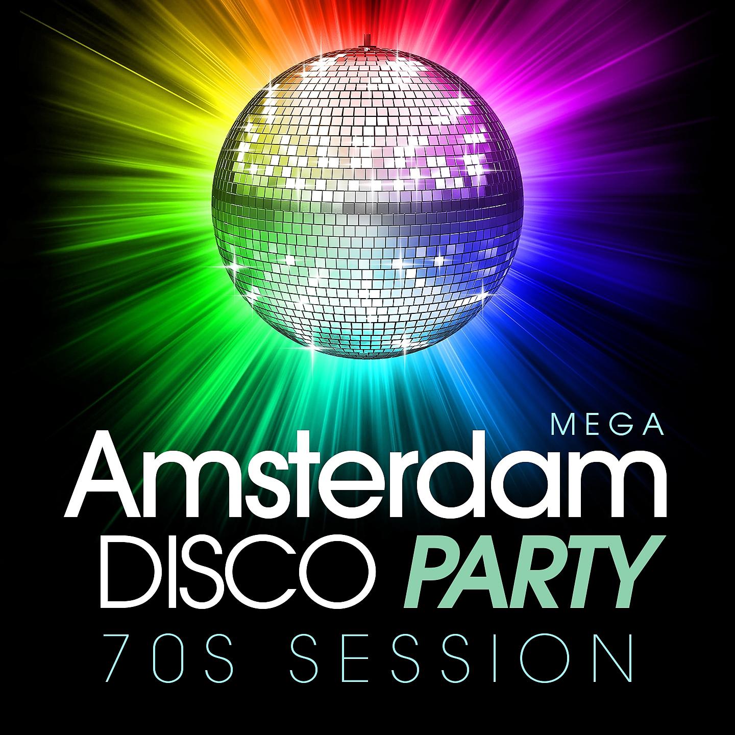 Постер альбома Mega Amsterdam Disco Party 70s Session