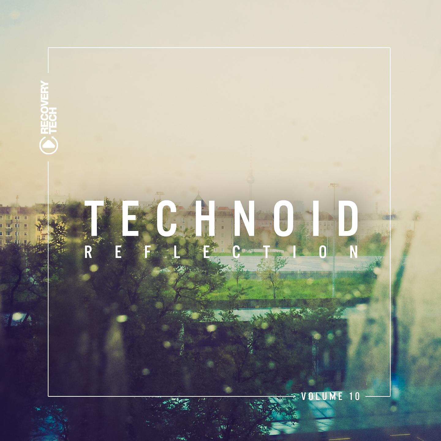 Постер альбома Technoid Reflection, Vol. 10