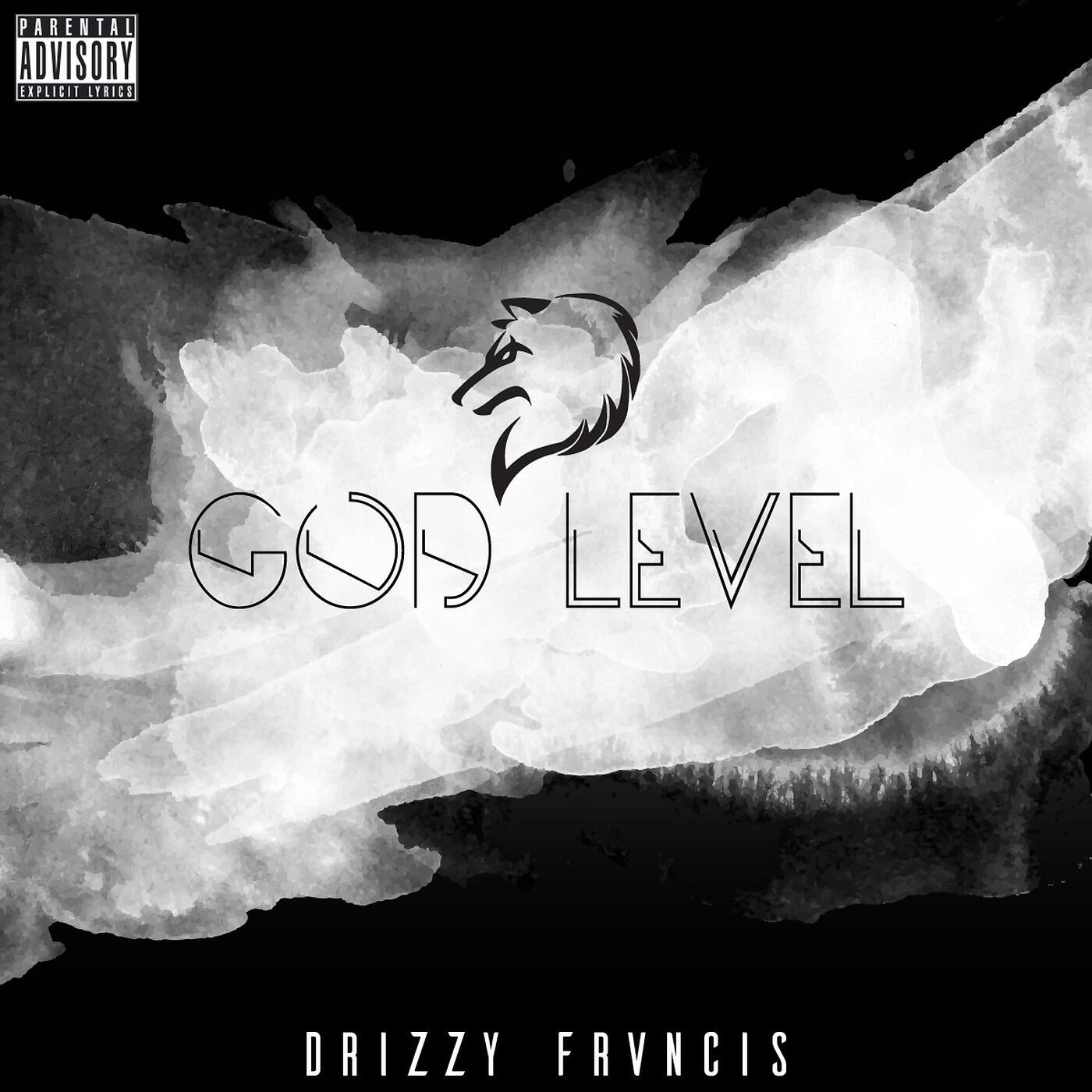 Drizzy Frvncis - God Level