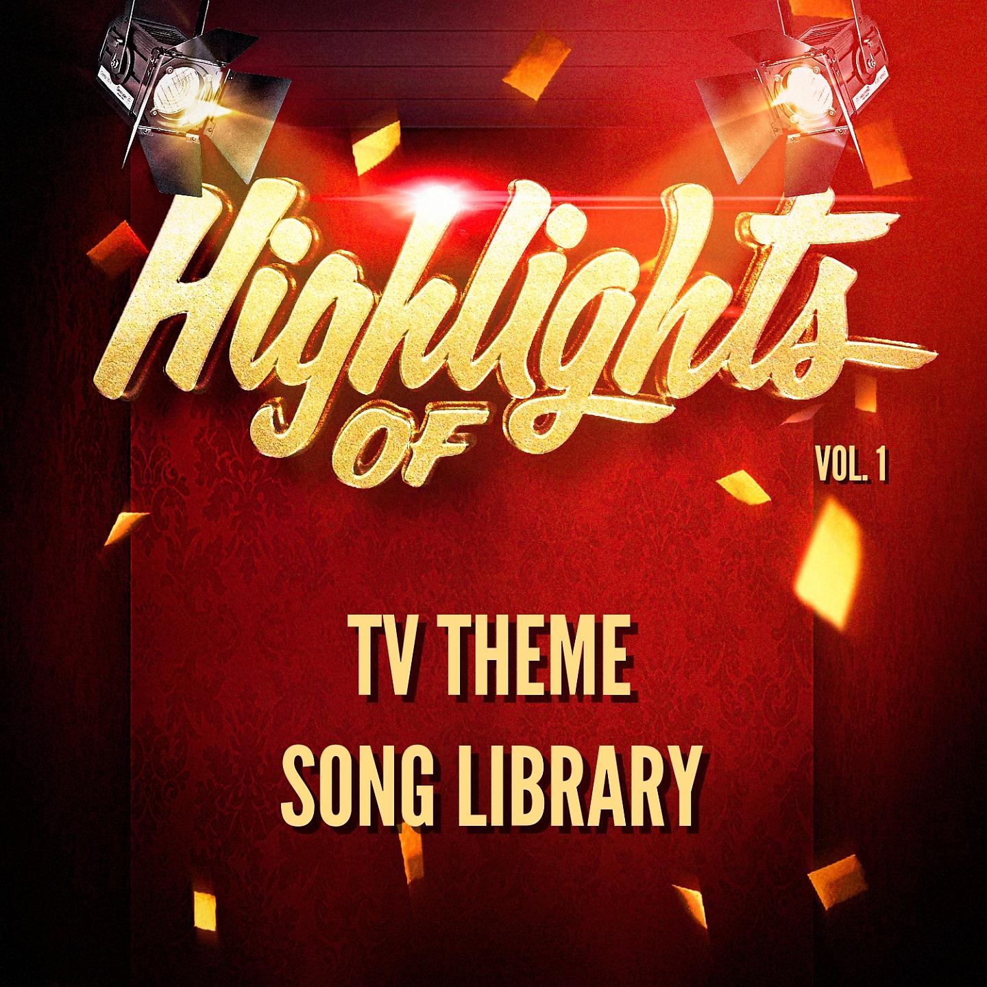 Постер альбома Highlights of Tv Theme Song Library, Vol. 1