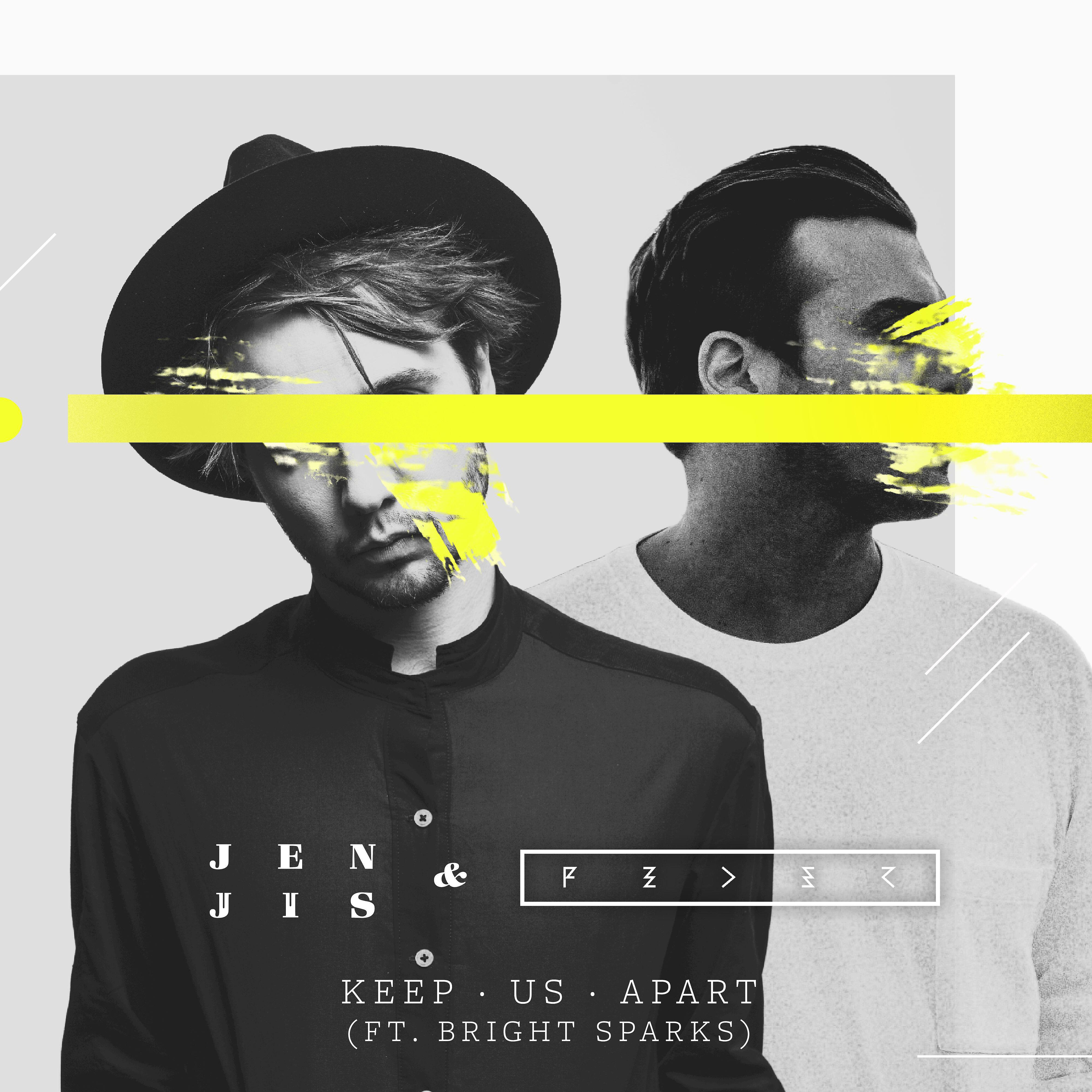Jen Jis - Keep Us Apart (feat. Bright Sparks)