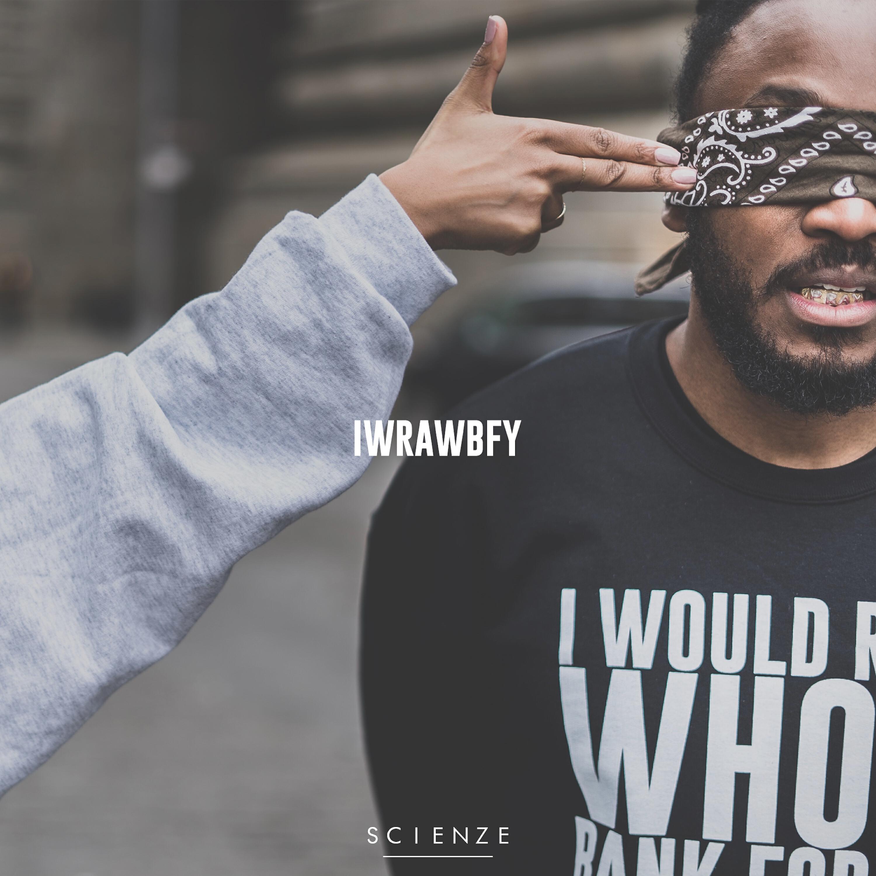 ScienZe - I Would Rob a Whole Bank for You