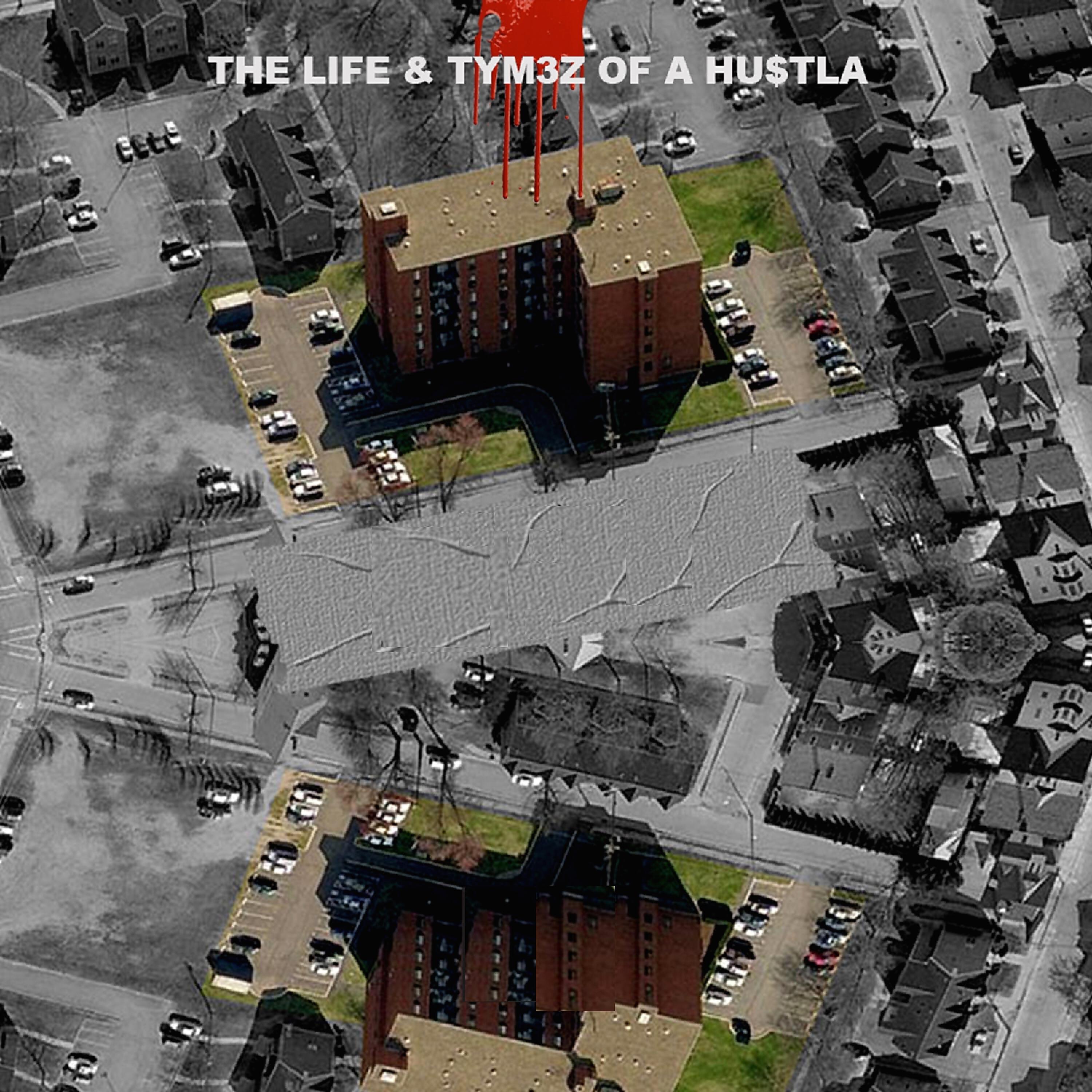 M3 - The Life & Tym3z of a Hustla