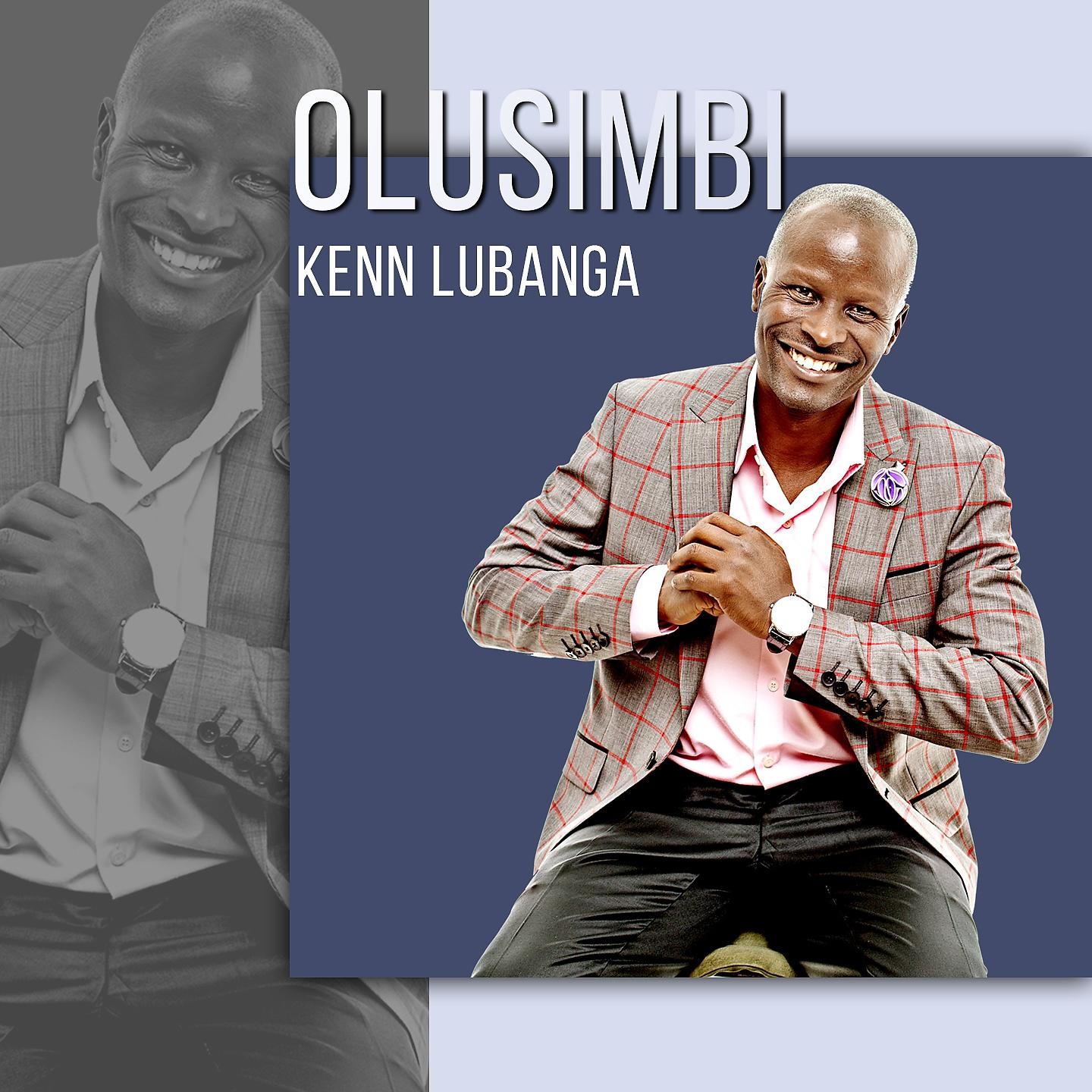 Kenn Lubanga - Olusimbi