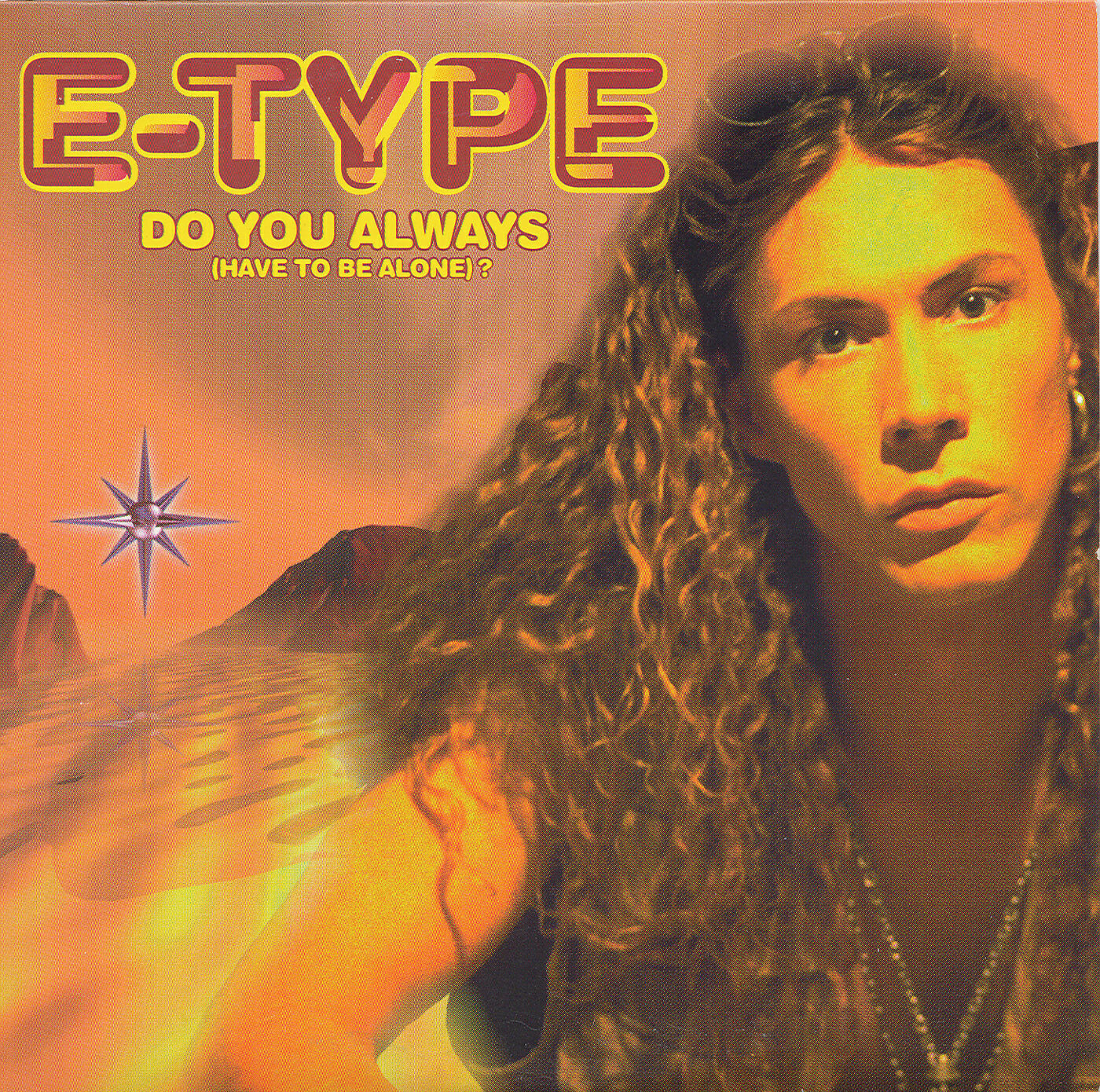 E-Type - Do You Always (Have To Be Alone) (Floating Version)