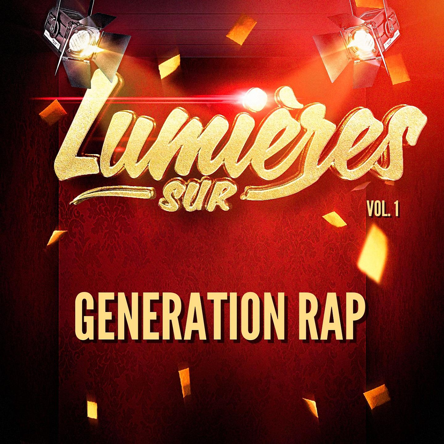 Постер альбома Lumières Sur Generation Rap, Vol. 1