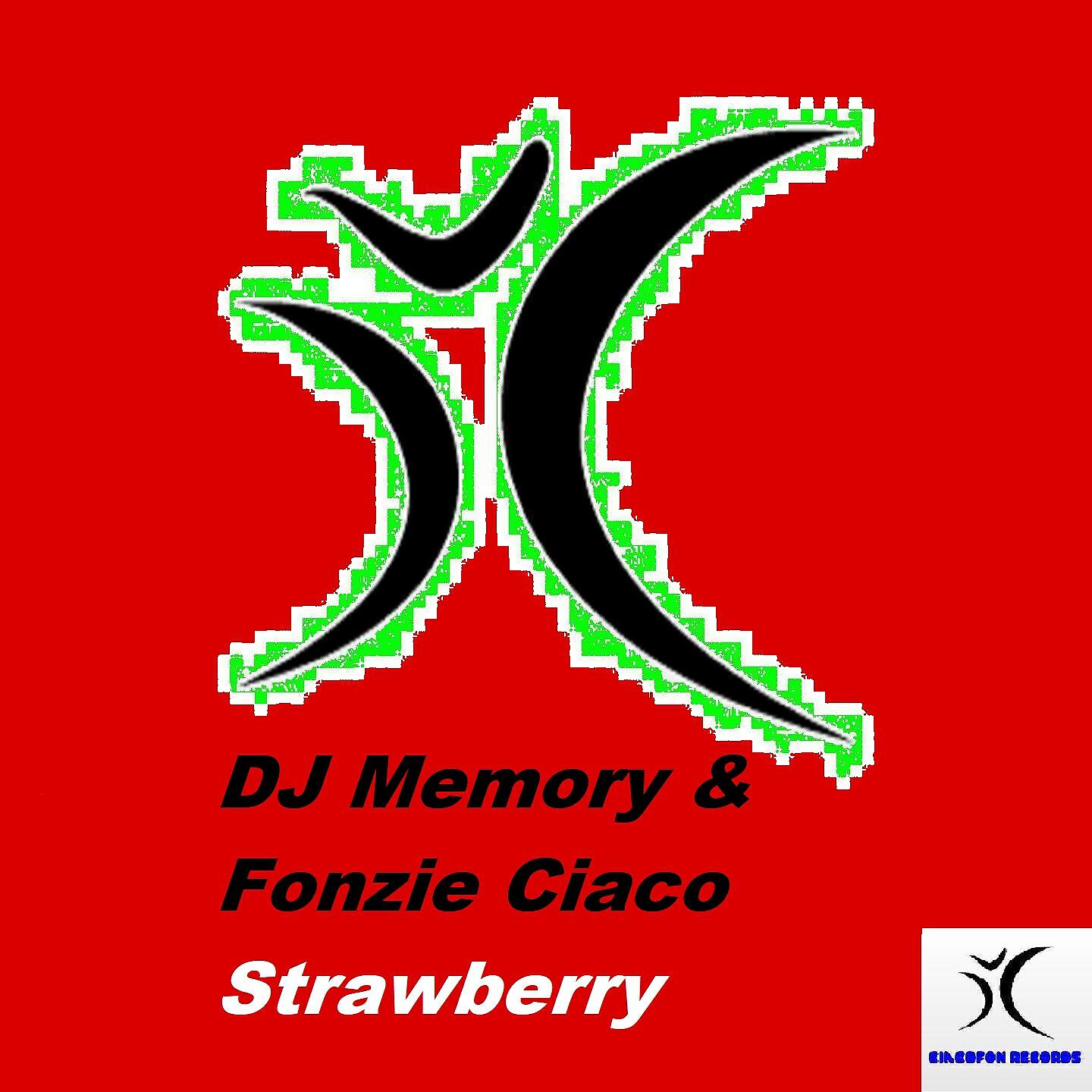Fonzie Ciaco - Strawberry (DJ Ciaco Original Mix)