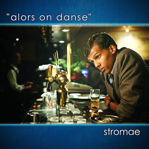 Stromae - Alors On Danse (Featuring Erik Hassle)