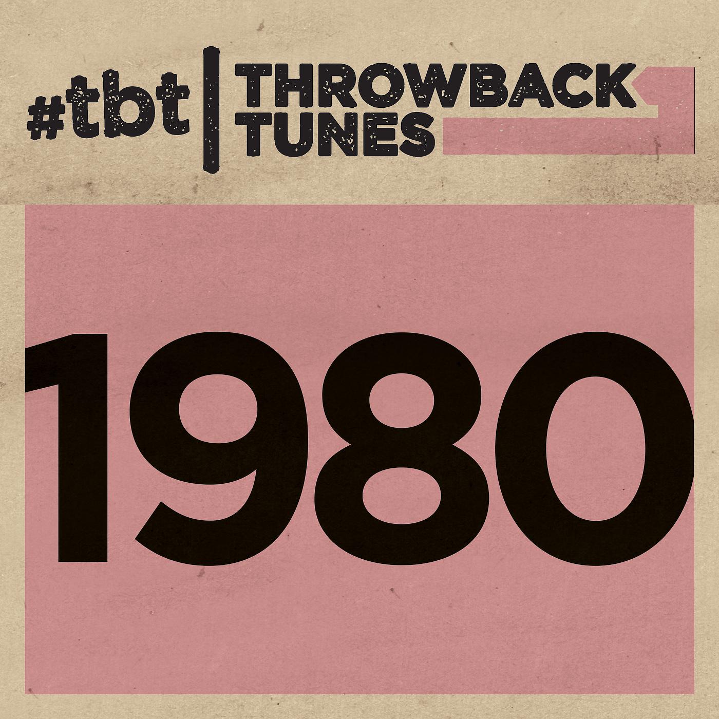 Постер альбома Throwback Tunes: 1980