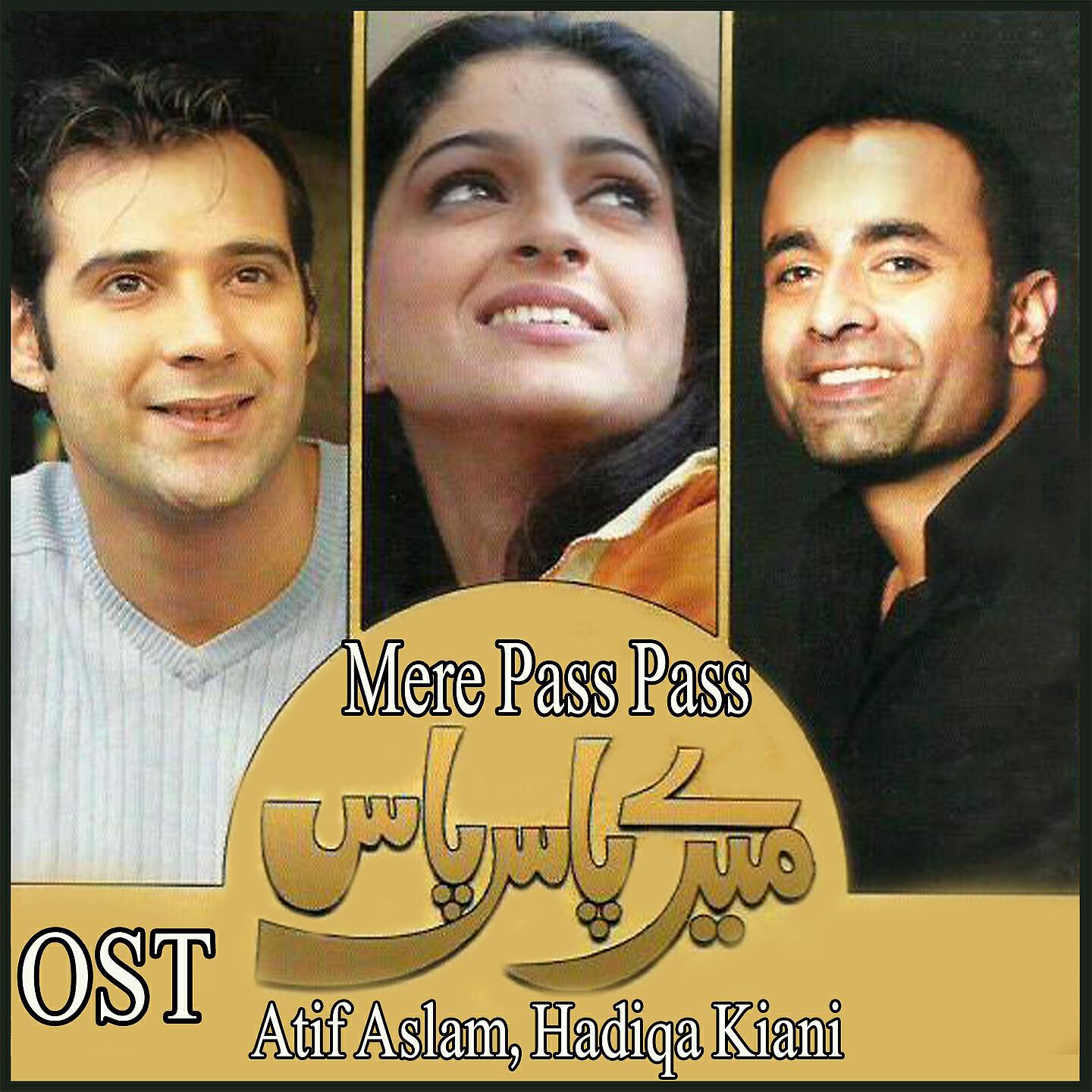 Atif Aslam - Mere Pass Pass (From 