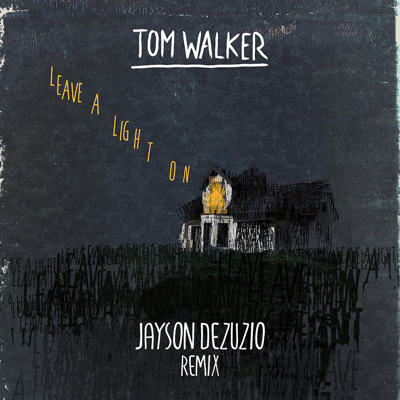 Tom Walker - Leave a Light On (Jayson DeZuzio Remix)