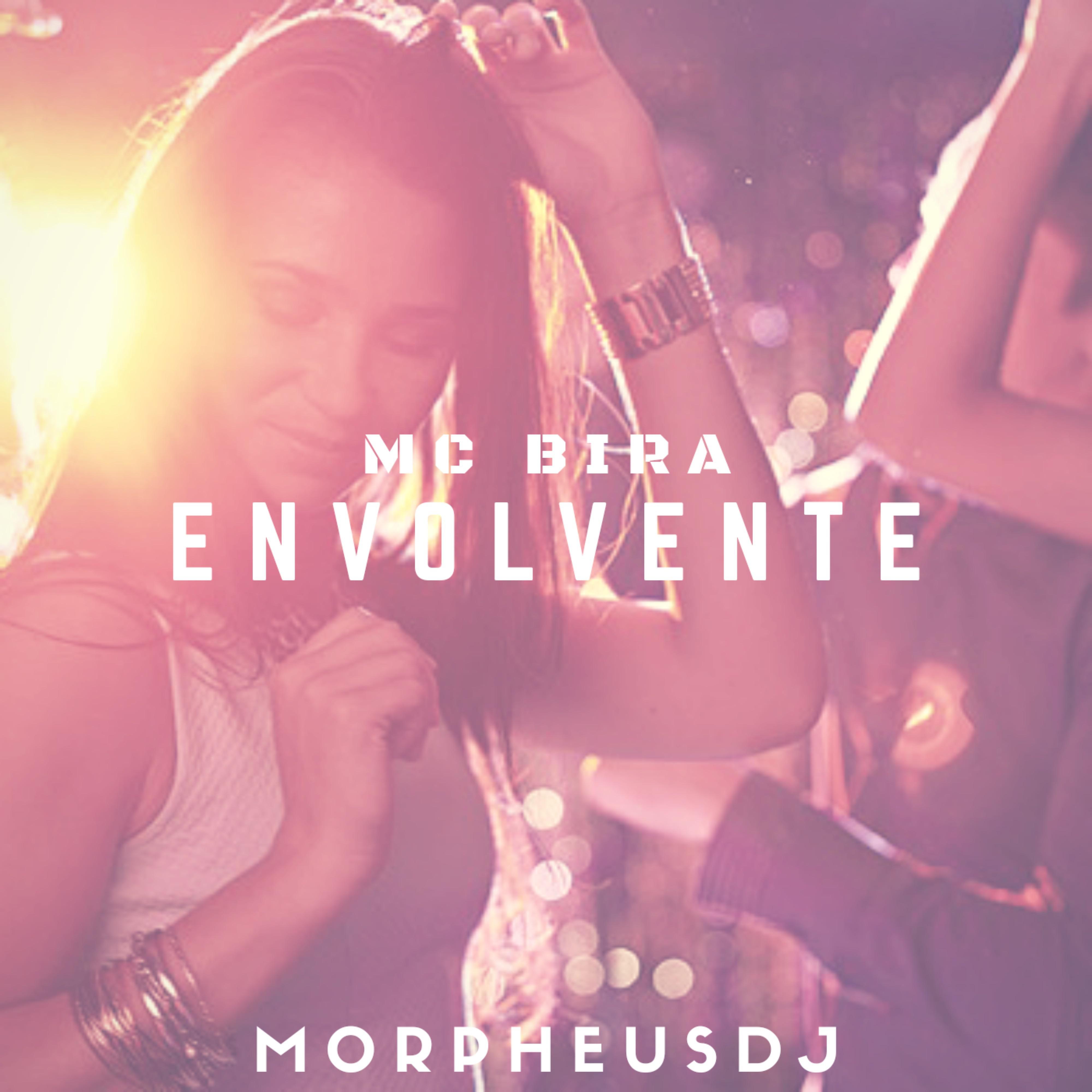 Постер альбома Envolvente (feat. MC Bira)
