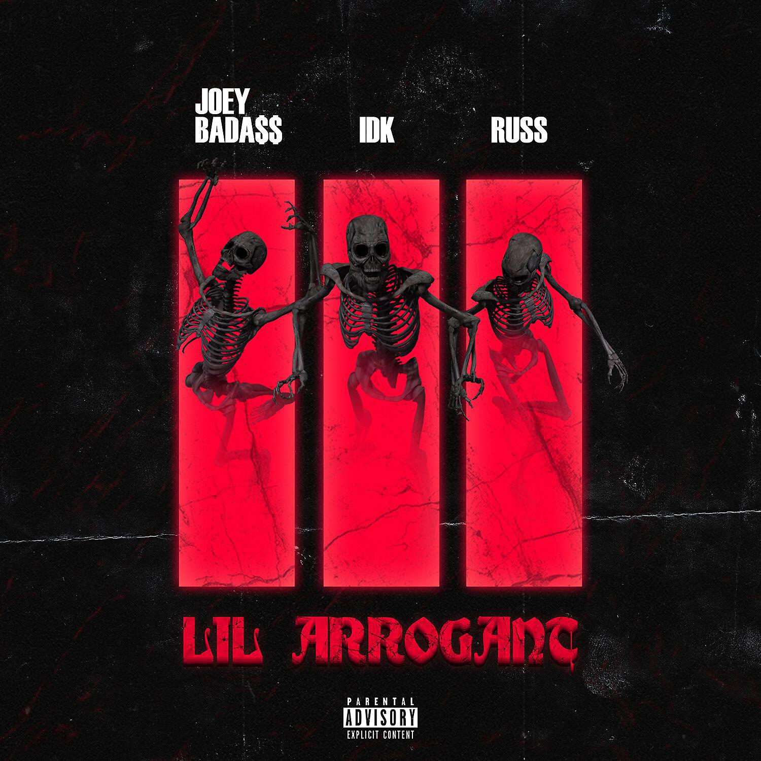IDK - Lil Arrogant (feat. Joey Bada$$ & Russ)