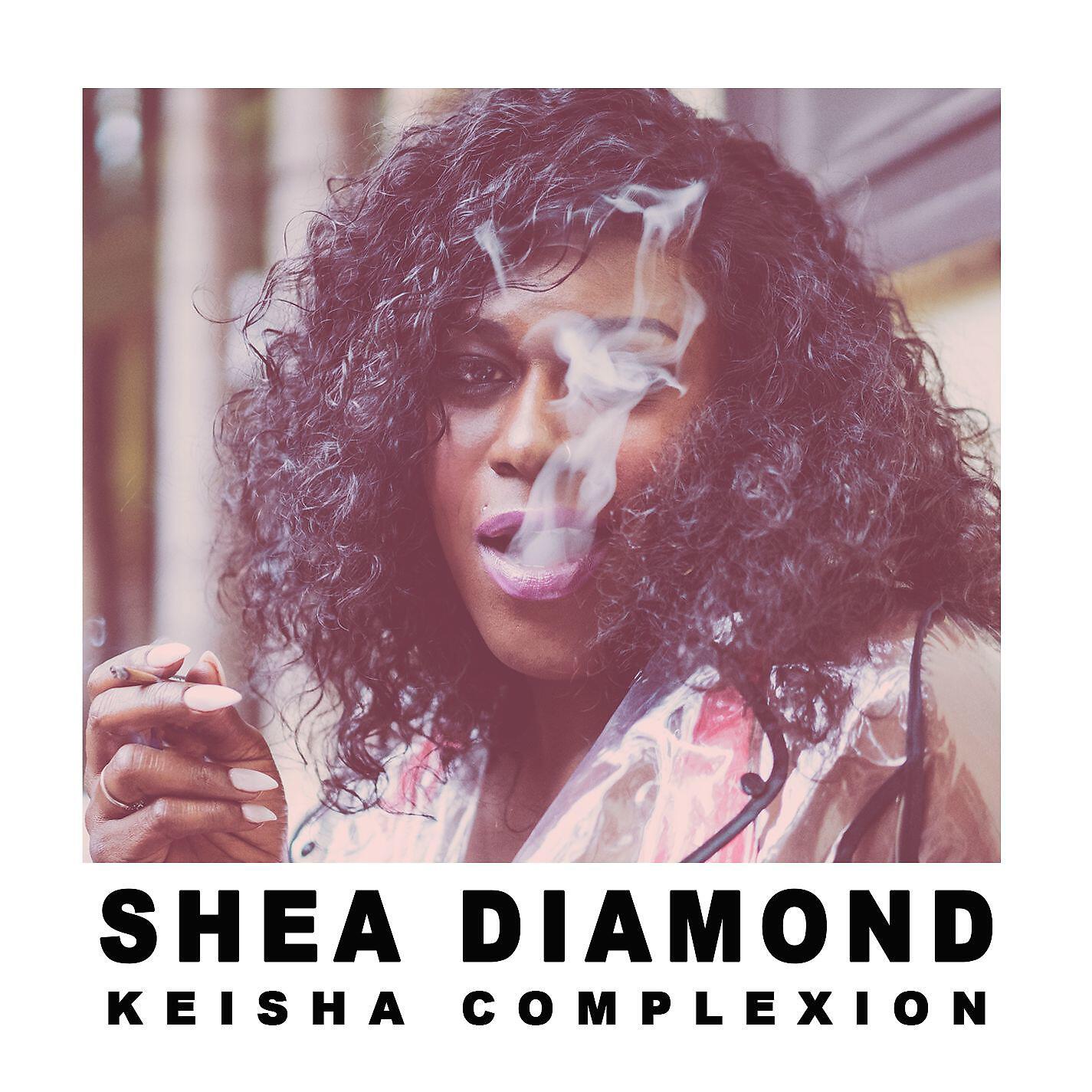 Shea Diamond - Keisha Complexion