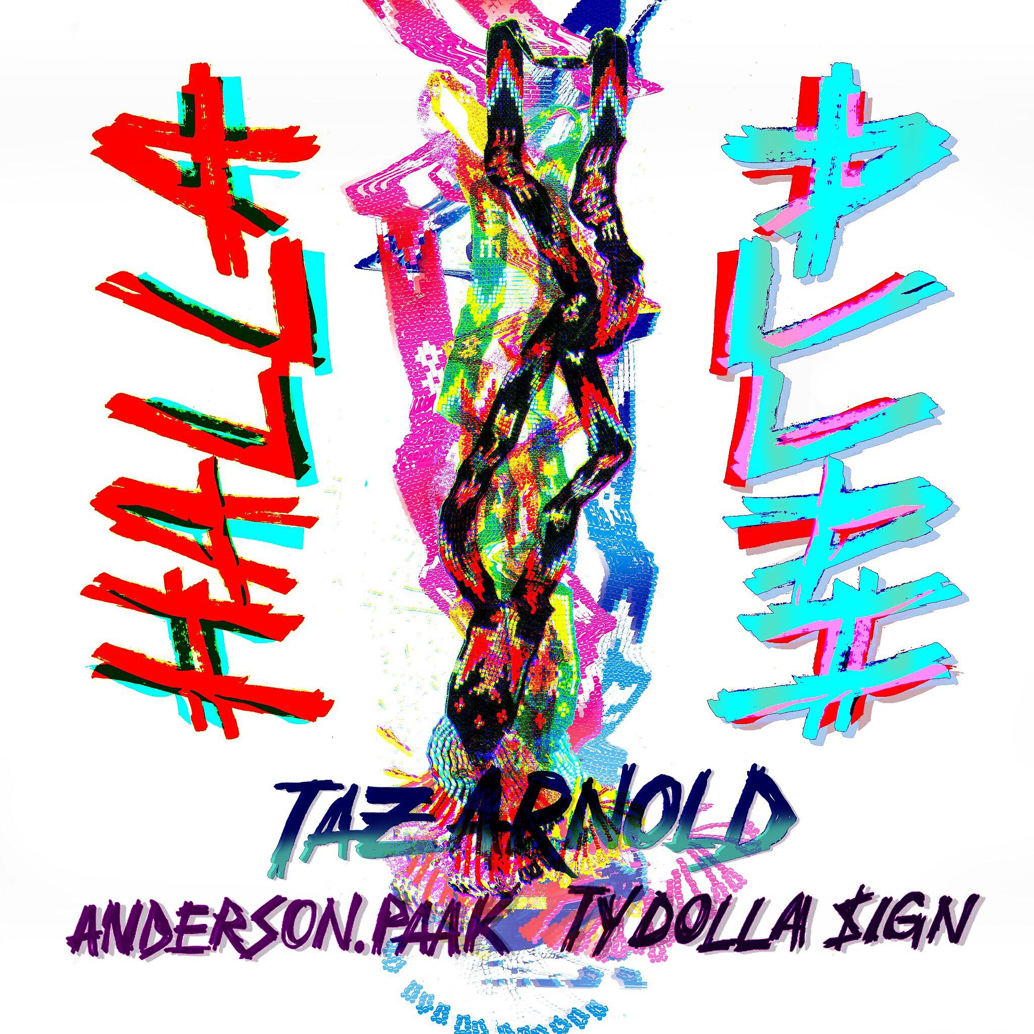 Taz Arnold - Halla (feat. Anderson .Paak & Ty Dolla $ign)
