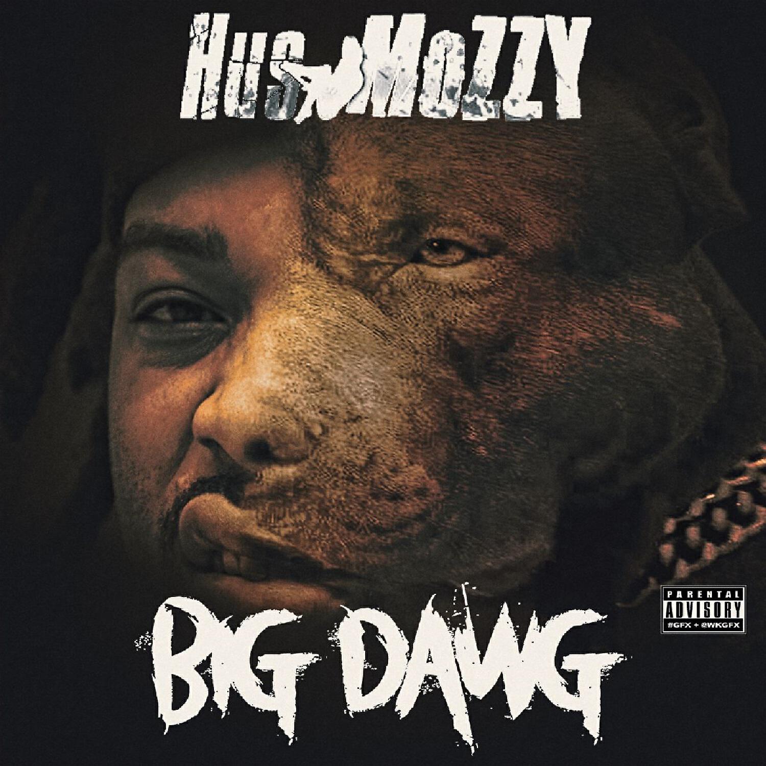 Hus Mozzy - Big Dawg