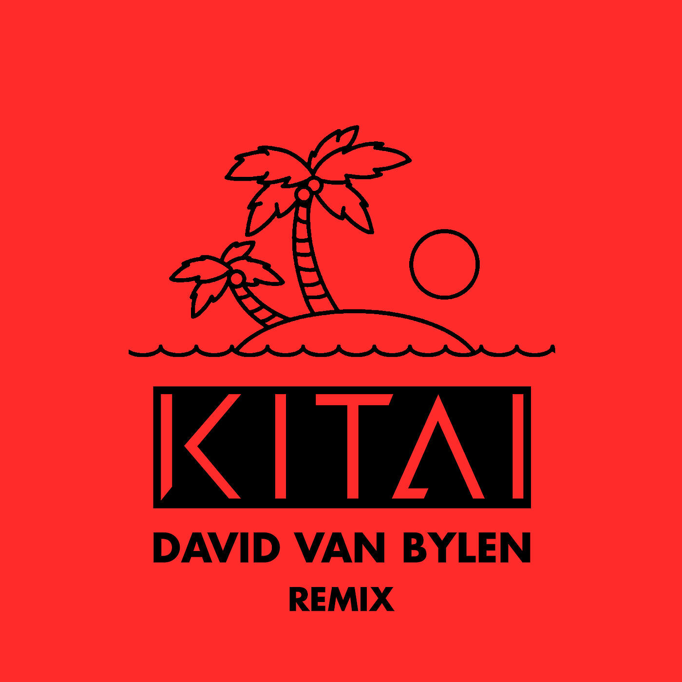 KITAI - Riviera Maya (David Van Bylen Remix)