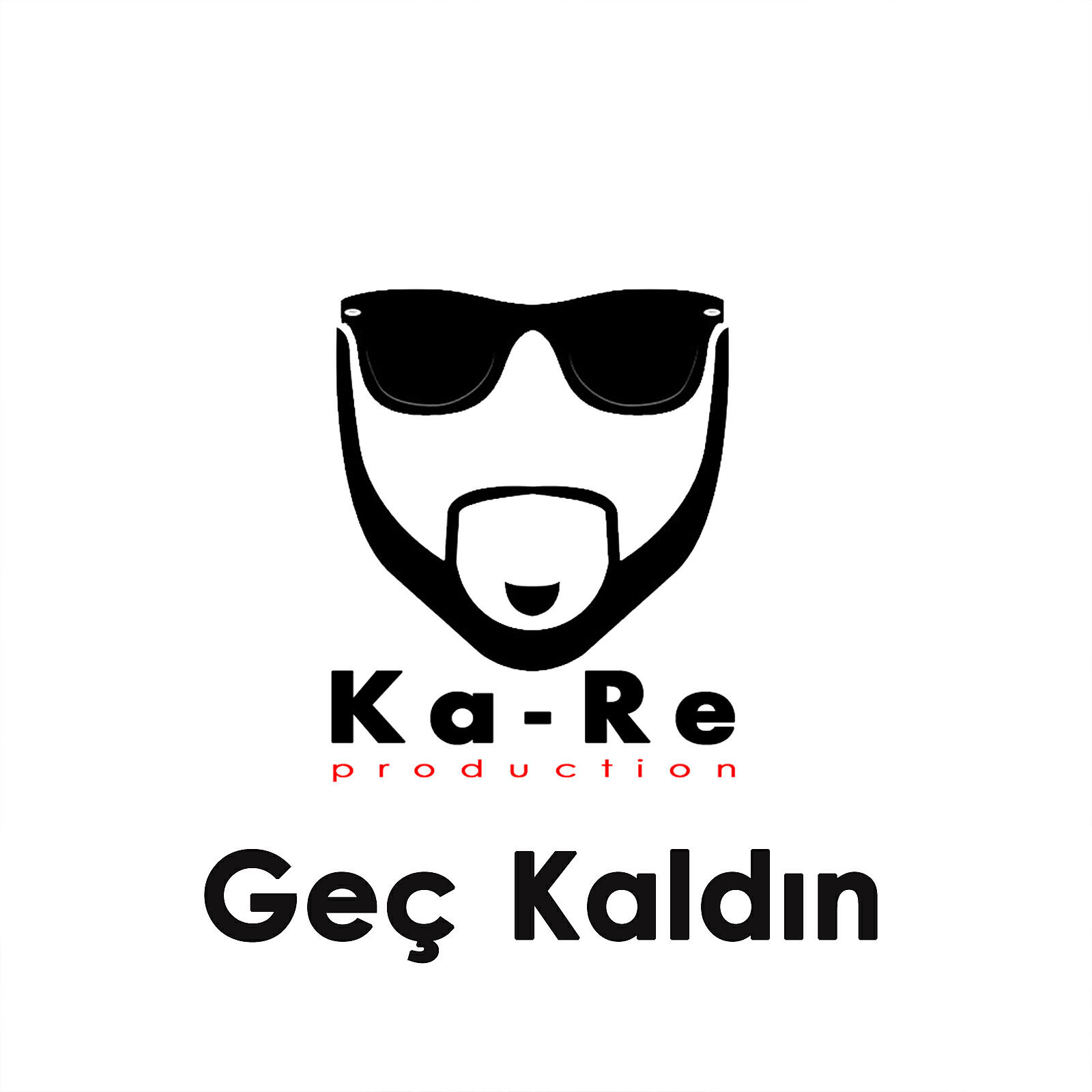 Ka-Re - Geç Kaldın
