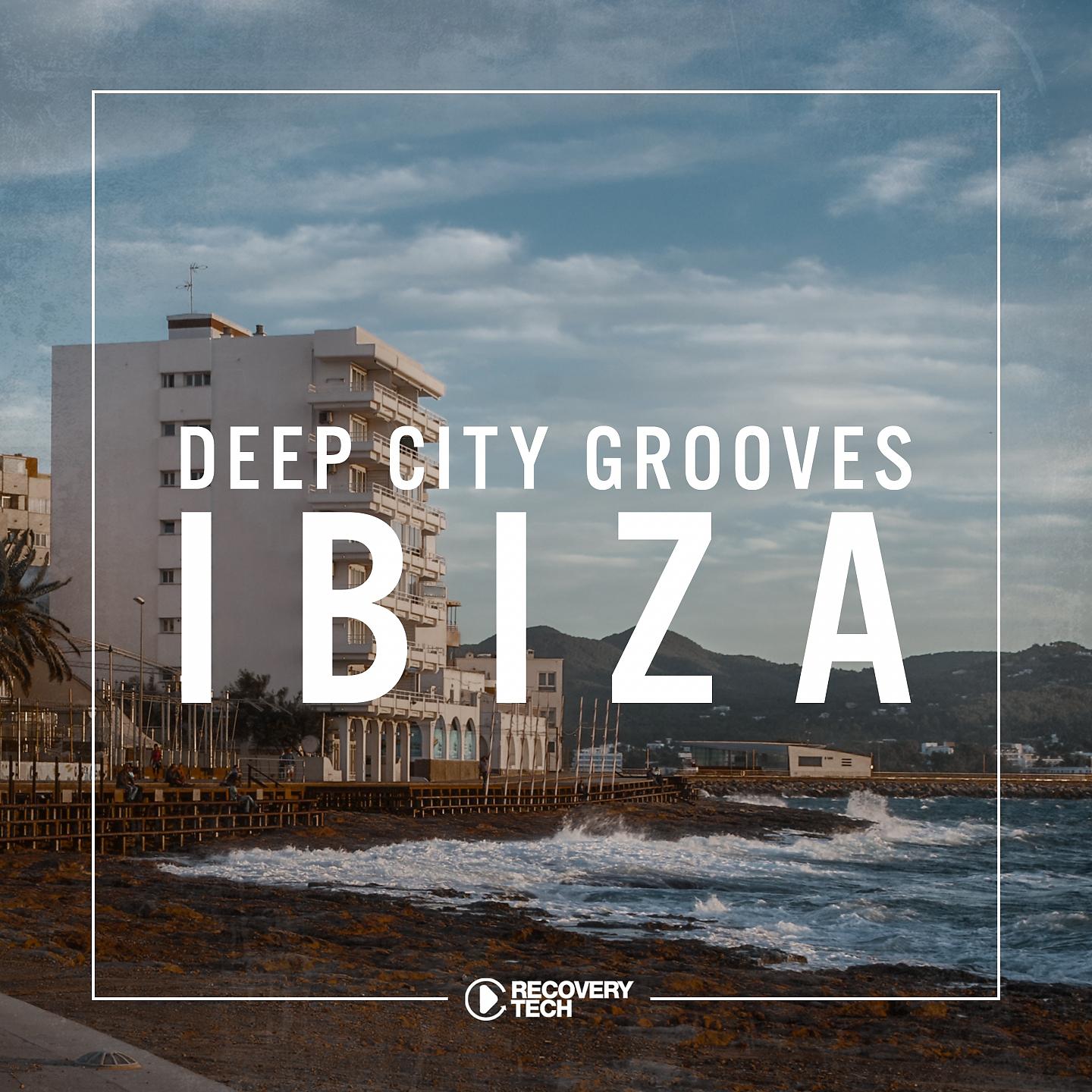 Постер альбома Deep City Grooves Ibiza