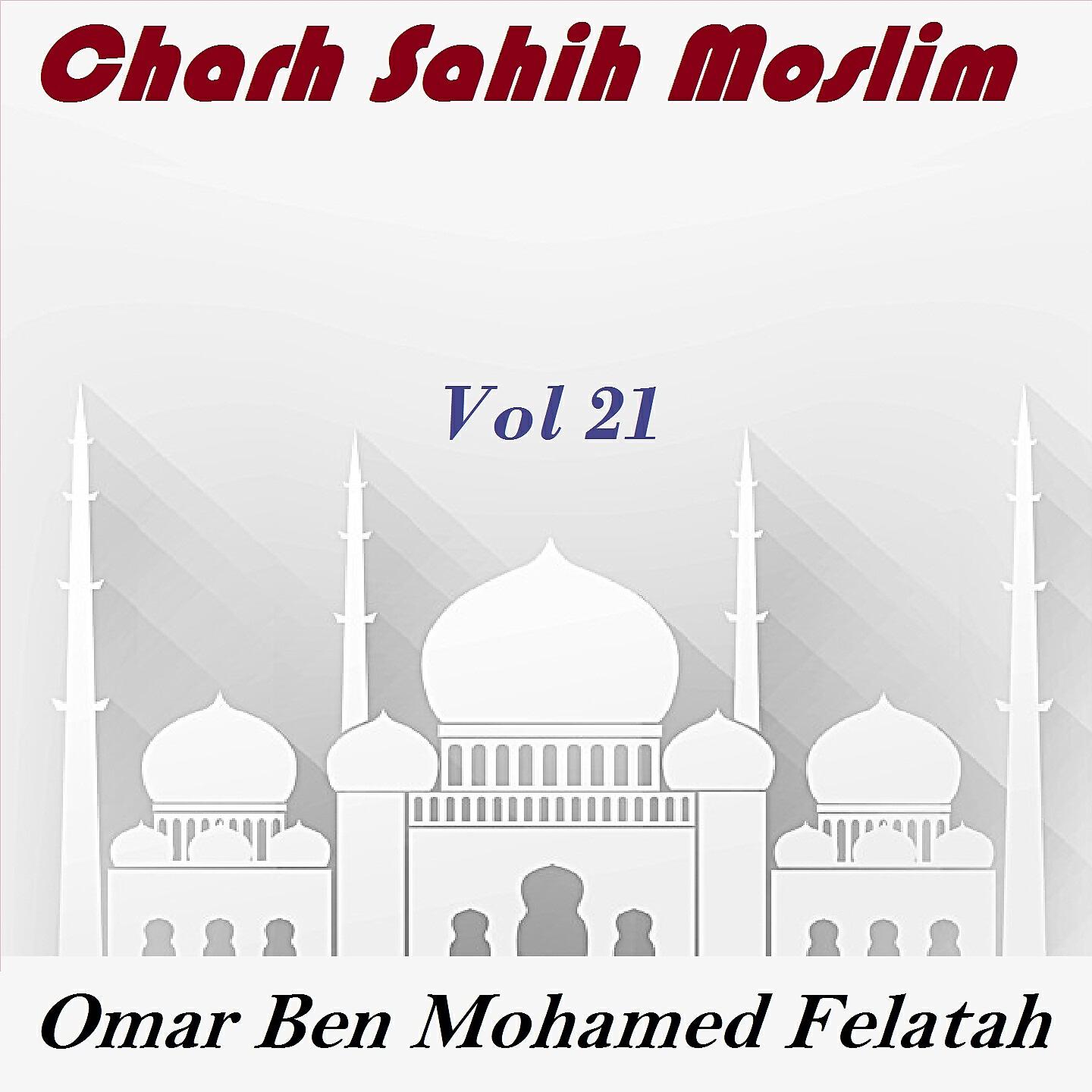 Omar Ben Mohamed Felatah - Charh Sahih Moslim, Pt.7