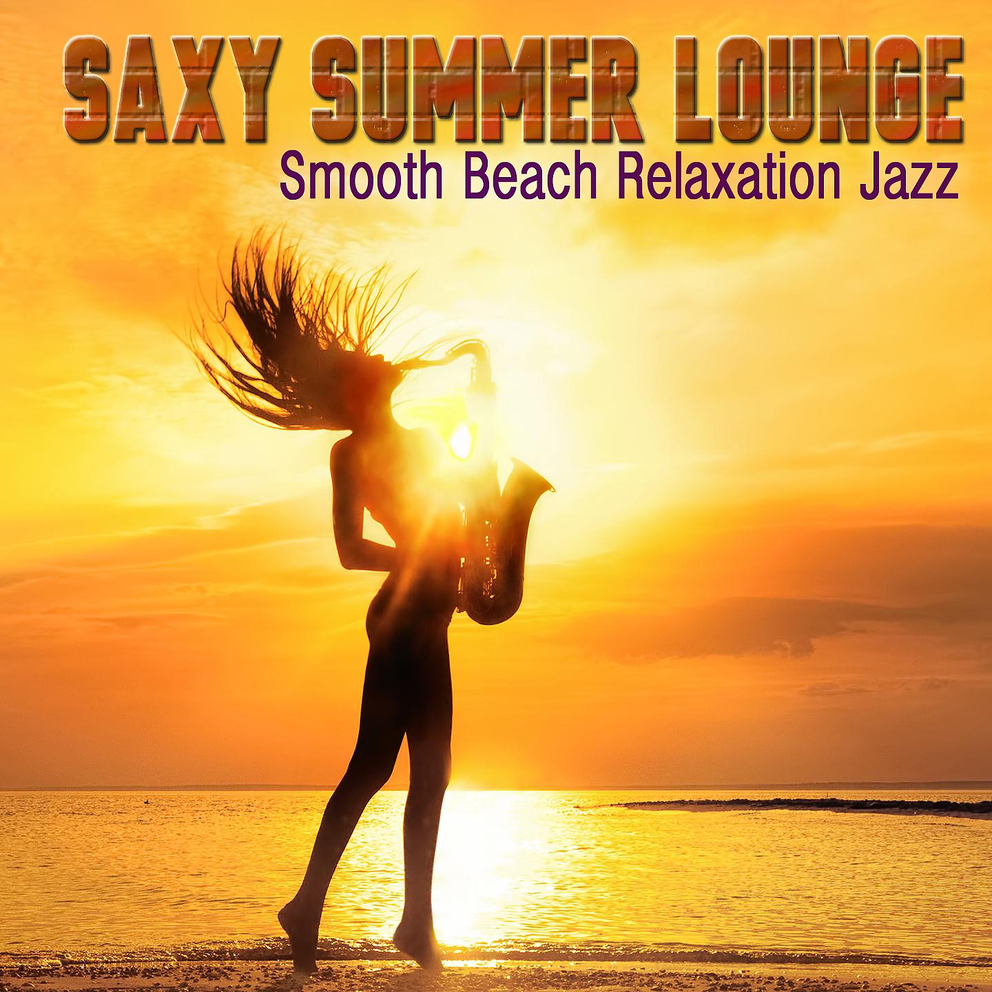 Постер альбома Saxy Summer Lounge