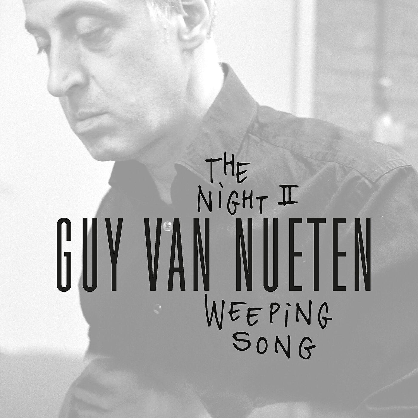 Guy Van Nueten - The Night: II. Weeping Song