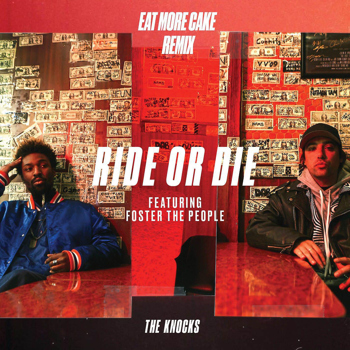 The Knocks - Ride or Die (feat. Foster the People) [Eat More Cake Remix]