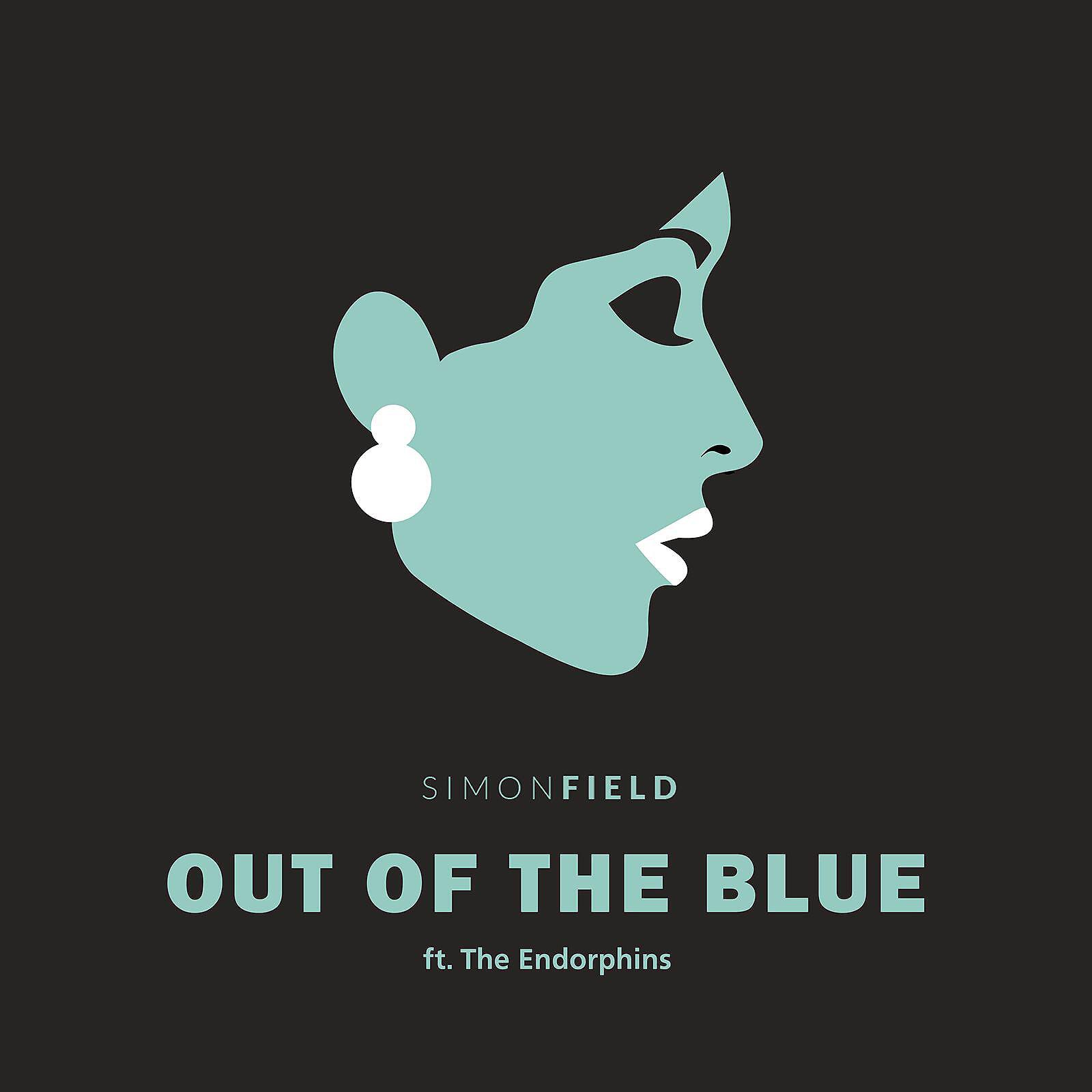 Simon Field - Out Of The Blue (feat. The Endorphins)