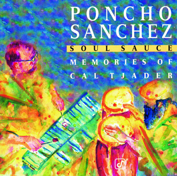Poncho Sanchez - Tu Crees Que (Album Version)