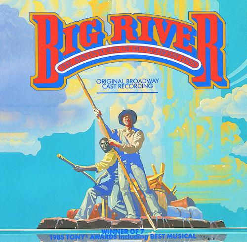 Постер альбома Big River: The Adventures Of Huckleberry Finn