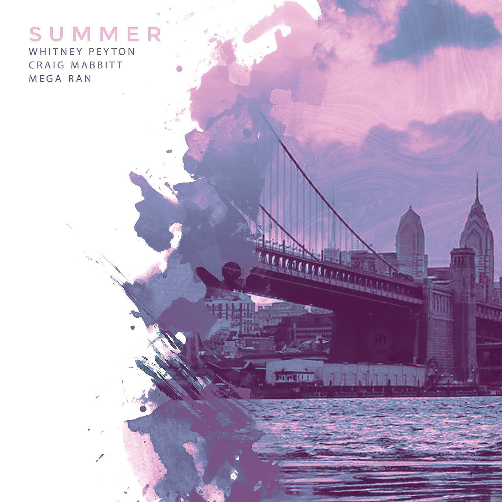 Whitney Peyton - Summer (feat. Craig Mabbitt & Mega Ran)