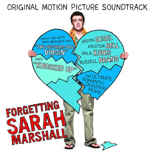 Постер альбома Forgetting Sarah Marshall Original Motion Picture Soundtrack