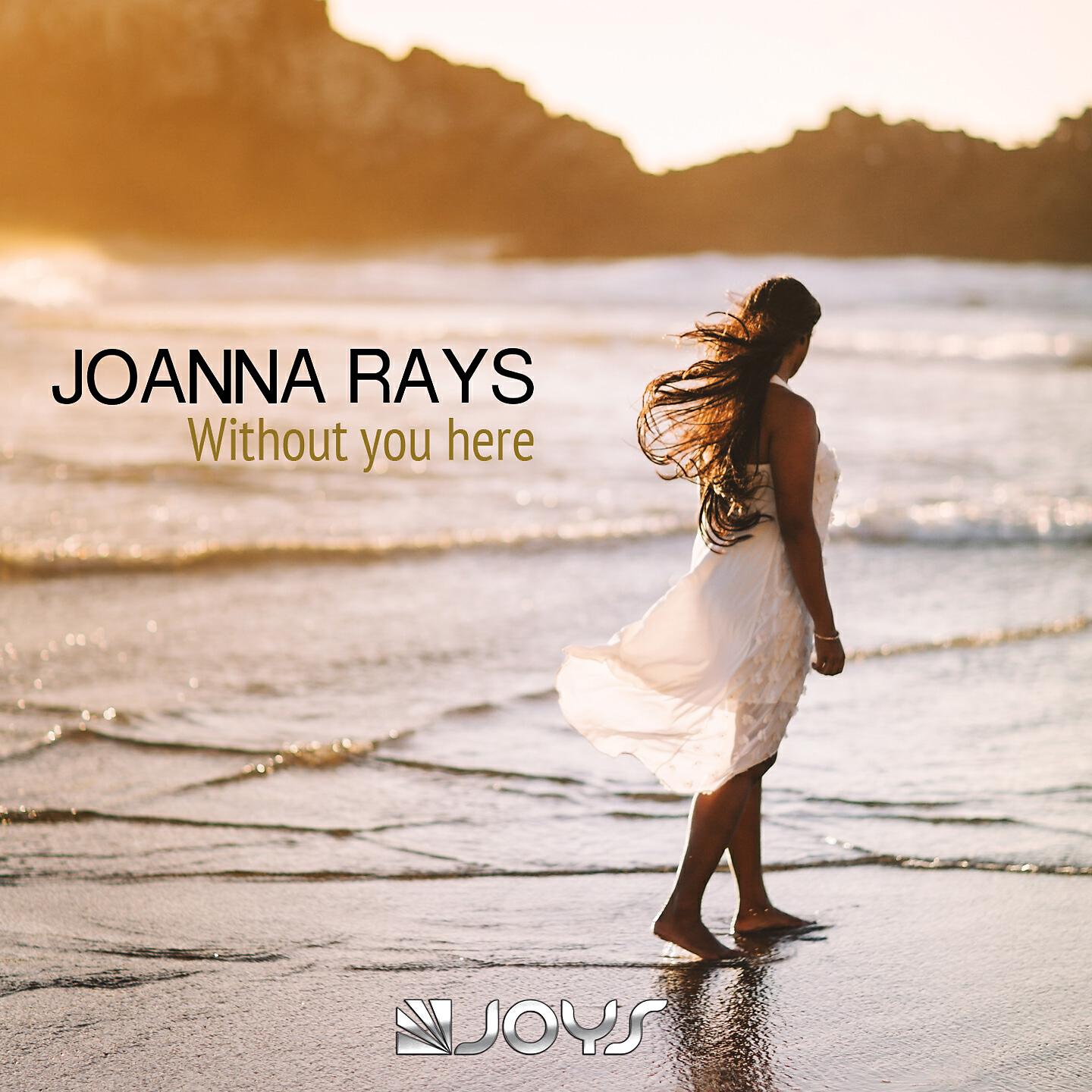 Joanna Rays - Without You Here (Copamore Remix)