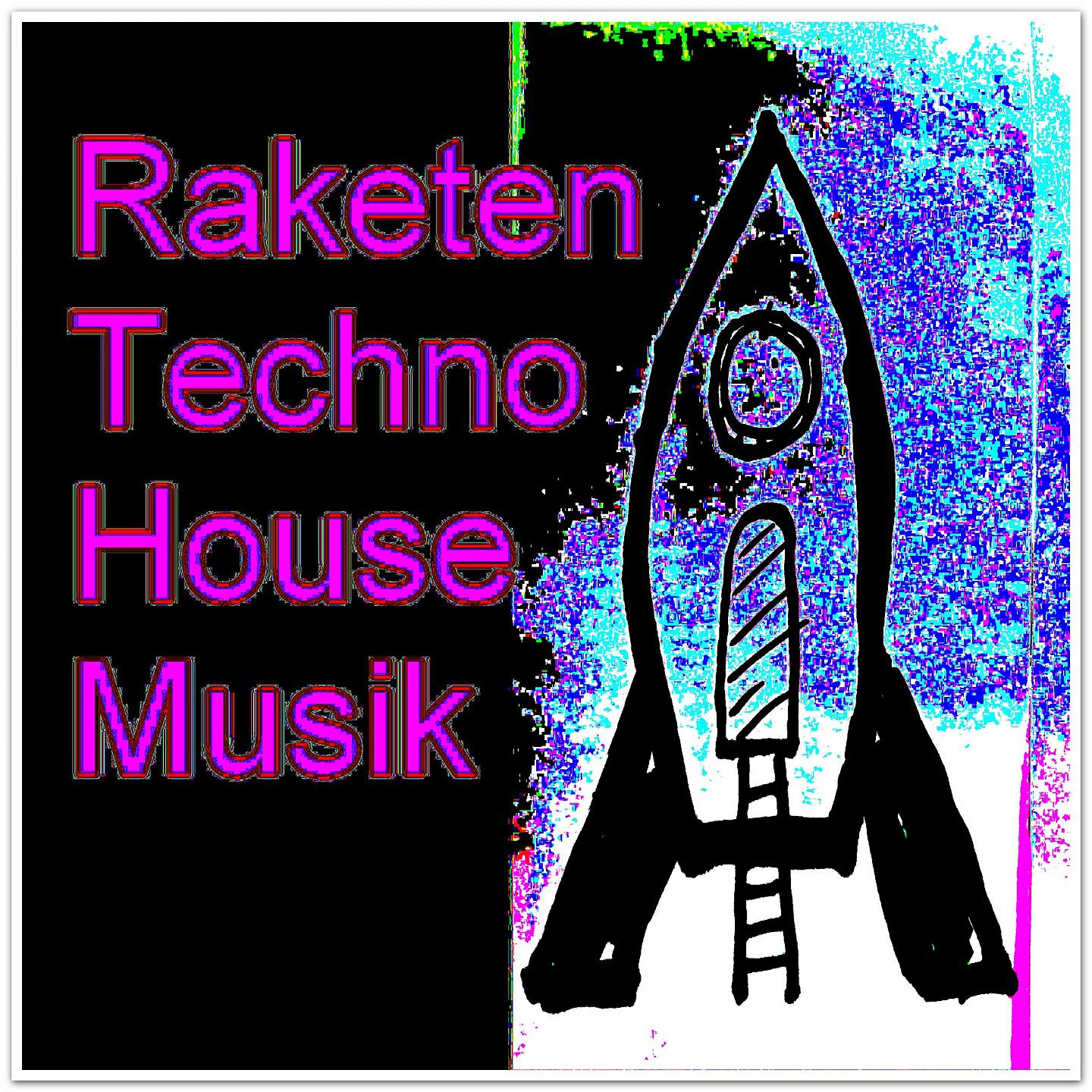 Постер альбома Raketen Techno House Musik
