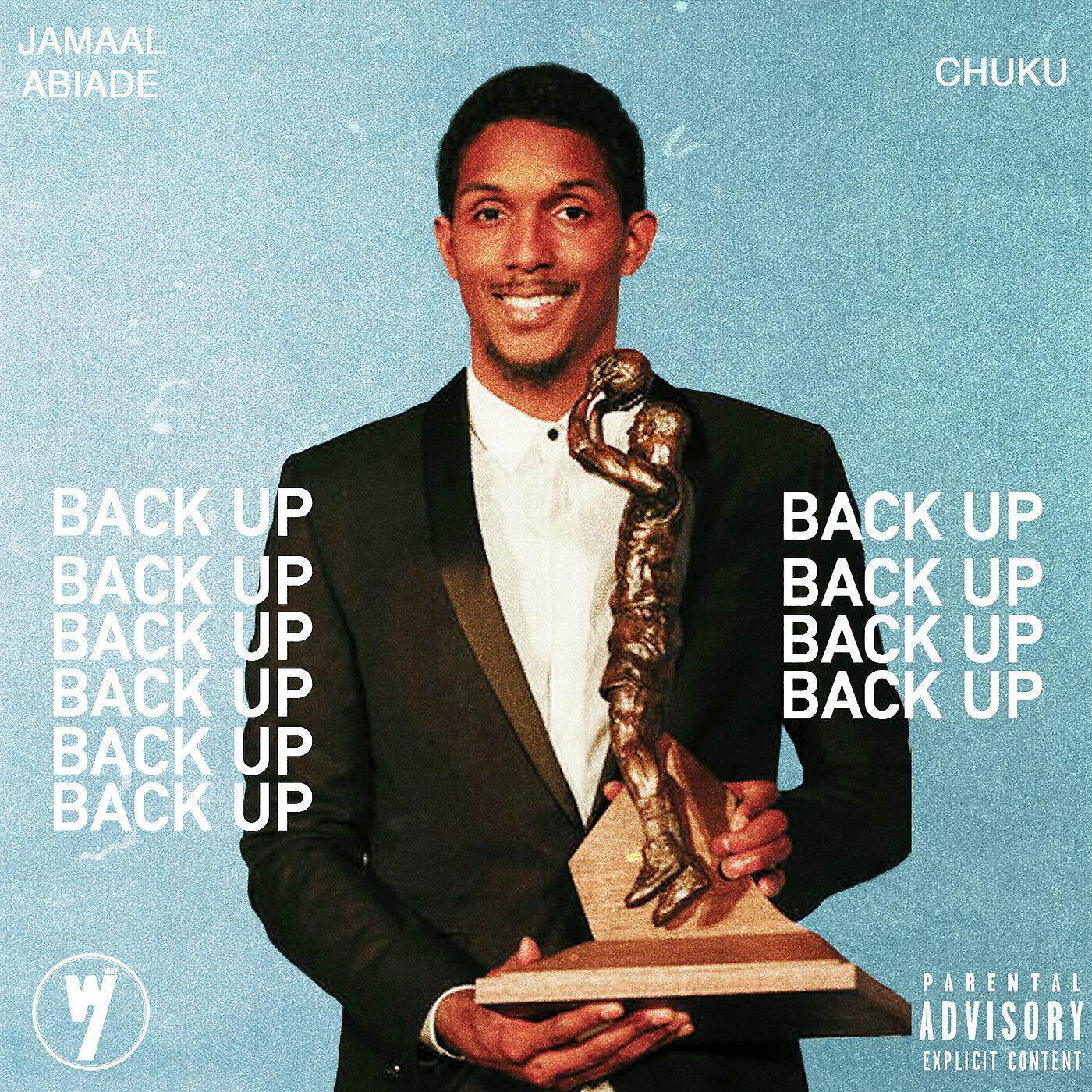 Chuku & Jamaal Abiade - Back Up