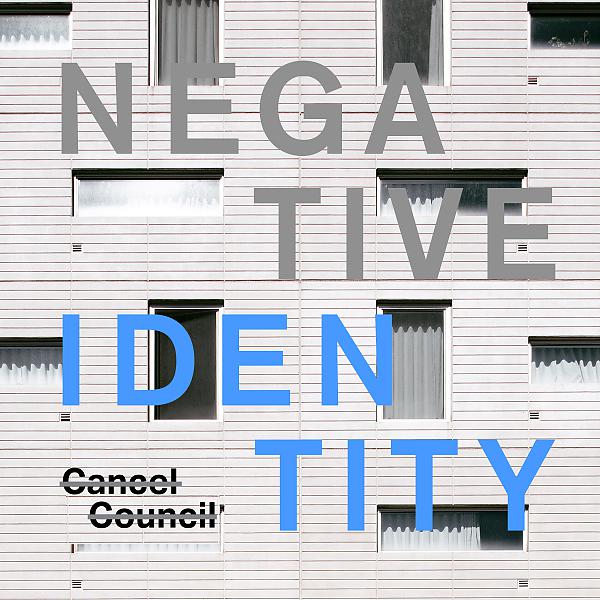 Постер альбома Negative Identity