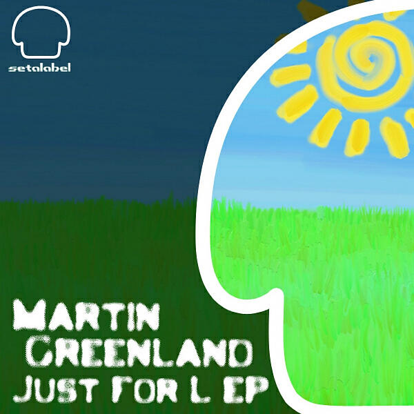 Martin Greenland - Just for L (Sensoreal Remix)