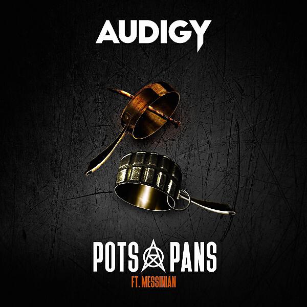 Audigy - Pots & Pans (feat. Messinian)