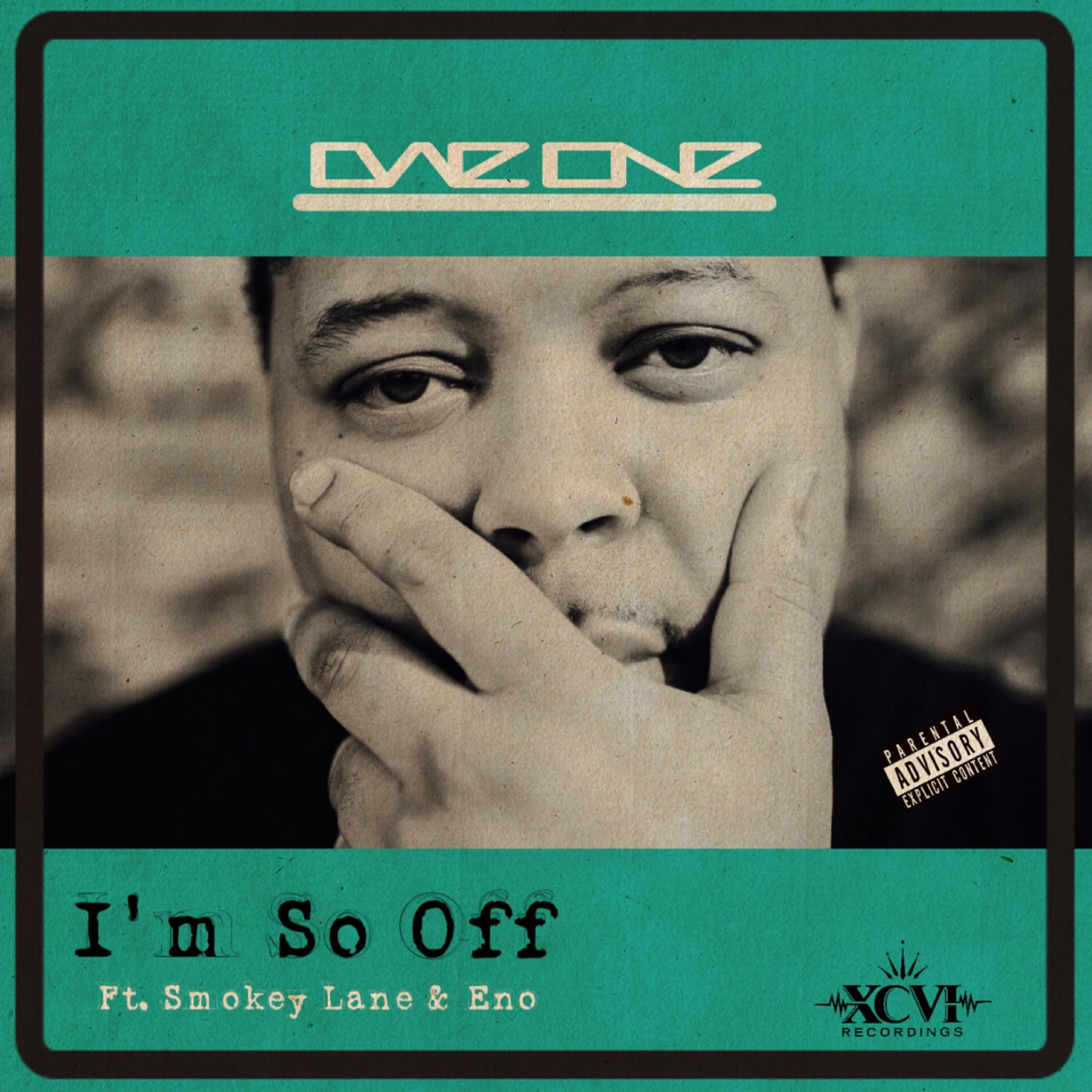 DAE ONE - I'm So Off (feat. Smokey Lane & Eeno)